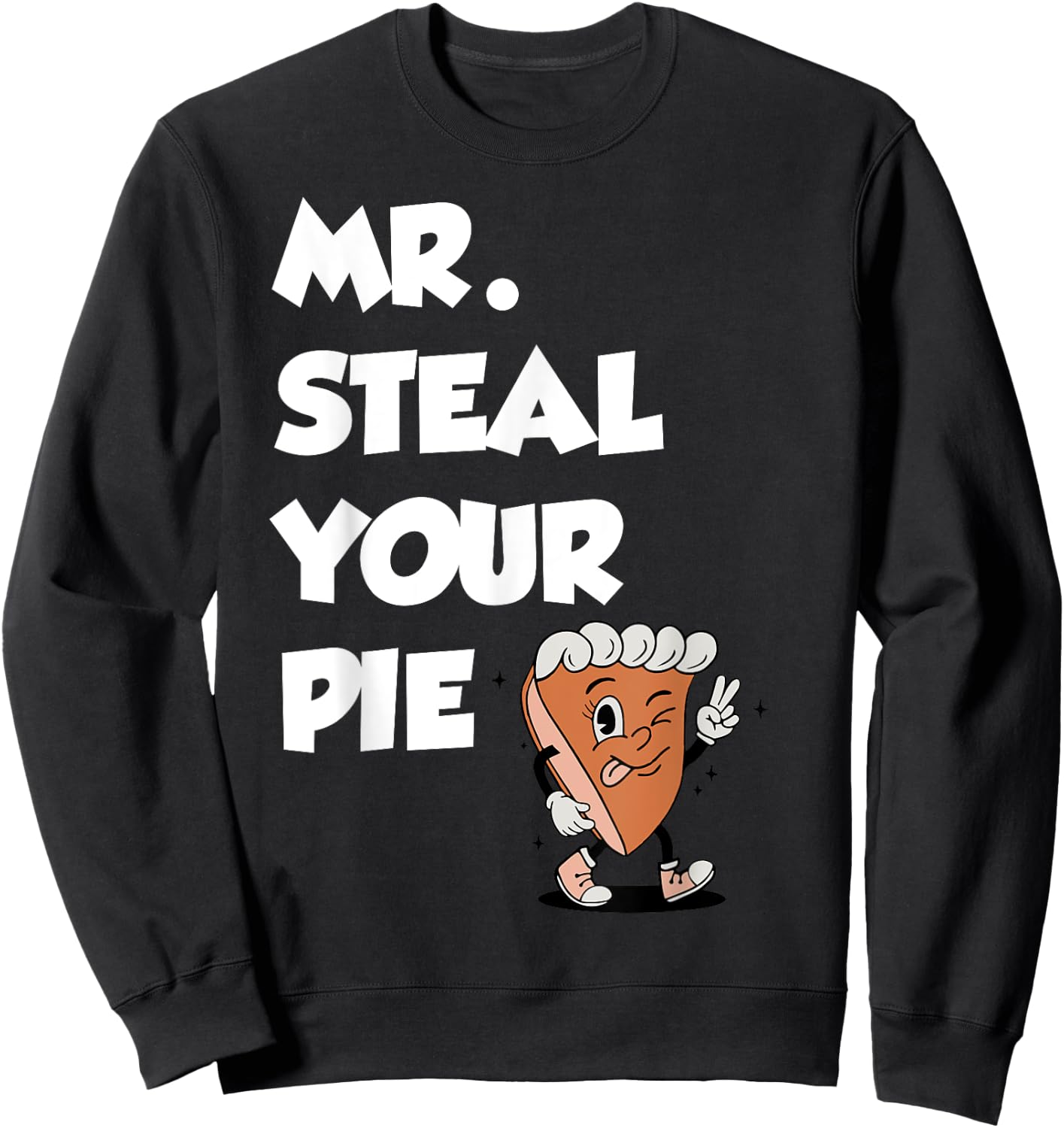 Fanny Mr. Steal Your Pie Thanksgiving Boys Toddlers Kids Sweatshirt - Sweatshirt | Black