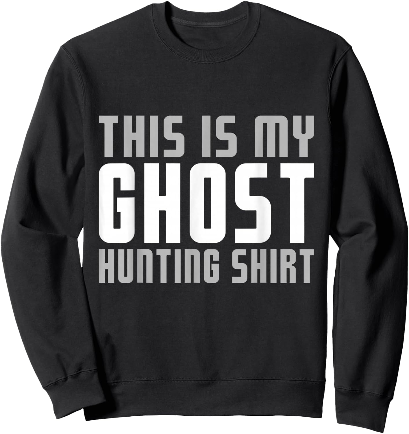 This Is My Ghost Hunting Funny Halloween Costume Men Boys Sweatshirt - Sweatshirt | Black