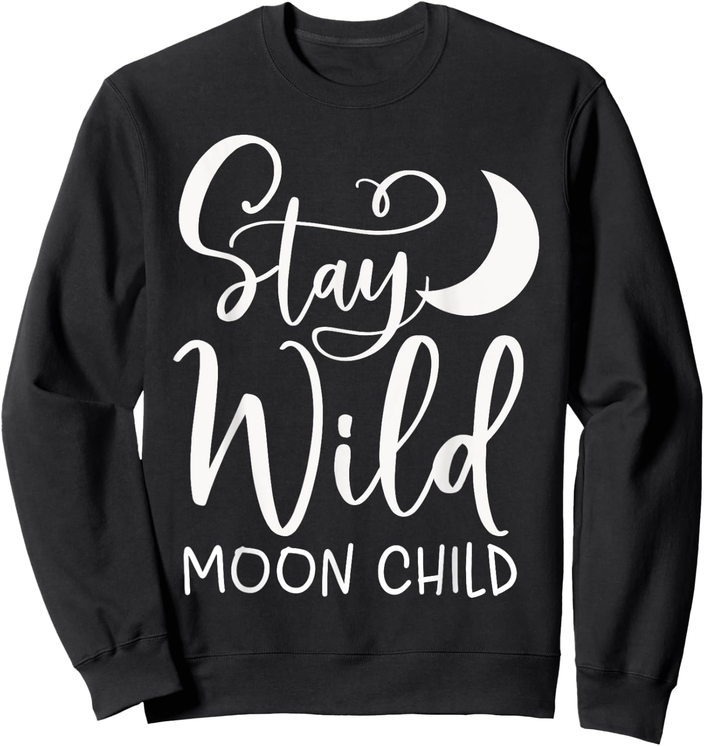 Stay Wild Moon Child Boho Sweatshirt - Sweatshirt | Black