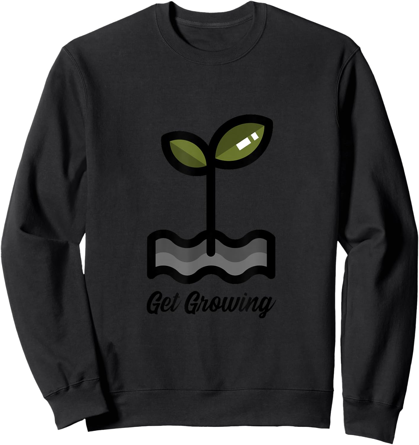Get Growing / Gardening Sprouts Microgreens / Men and Women Sweatshirt - Sweatshirt | Black