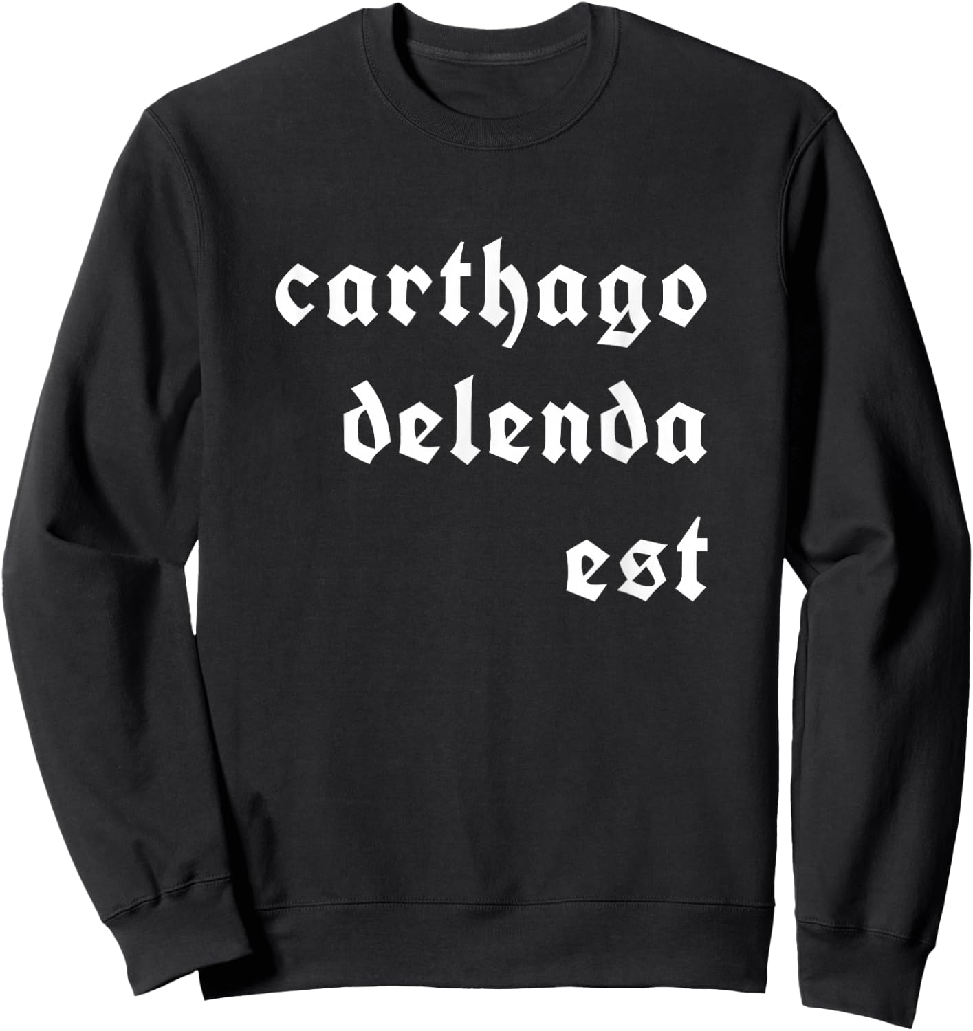 Histoire Carthage doit être détruite carthago delenda est Sweatshirt - Sweatshirt | Black