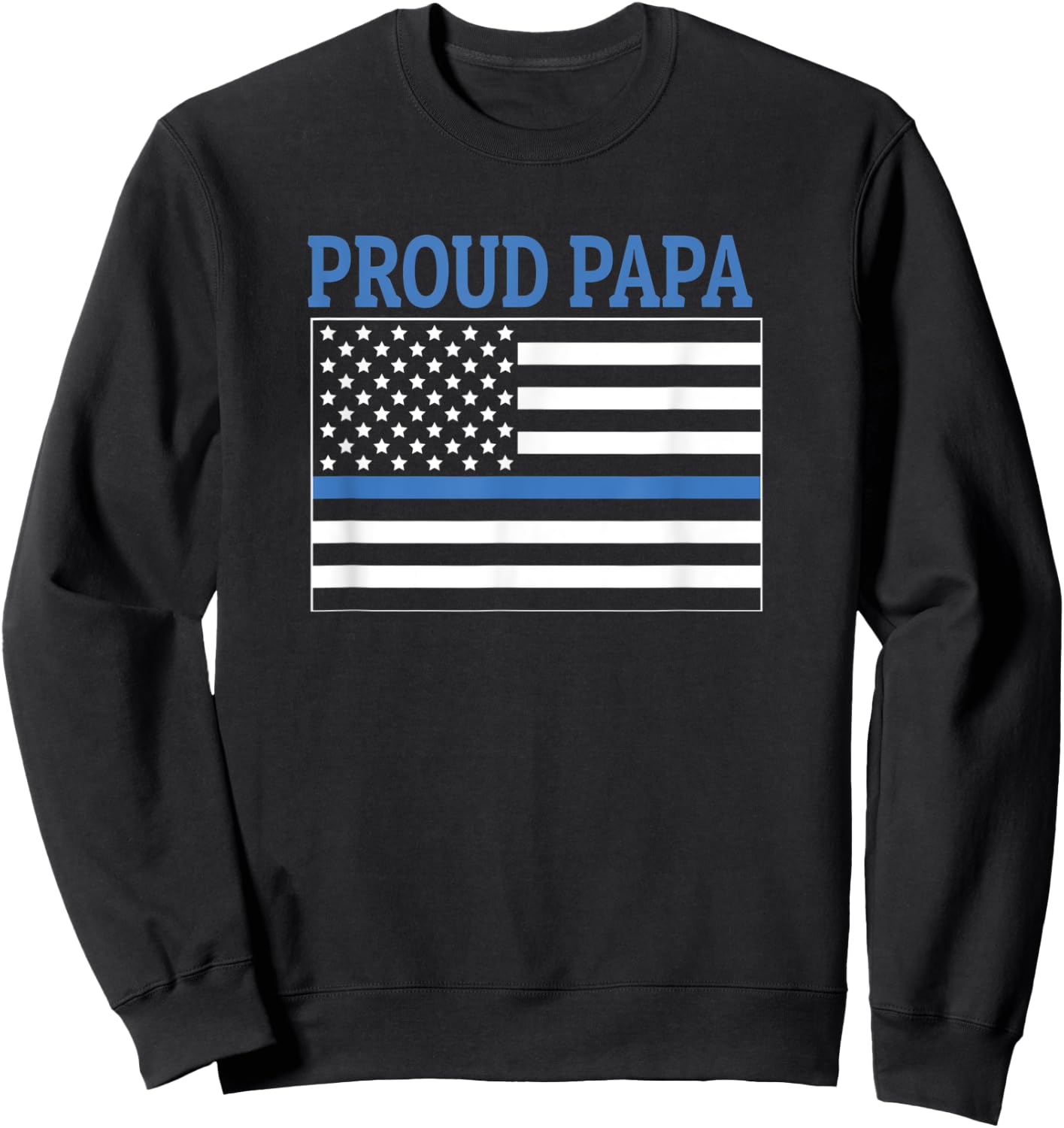 Police Officer Papa - Proud Papa Sweatshirt - Sweatshirt | Black