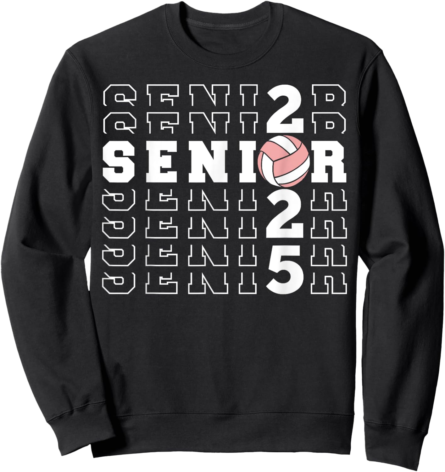 Senior 2025 Volleyball Class Of 2025 Seniors School Graduate Sweatshirt - Sweatshirt | Black