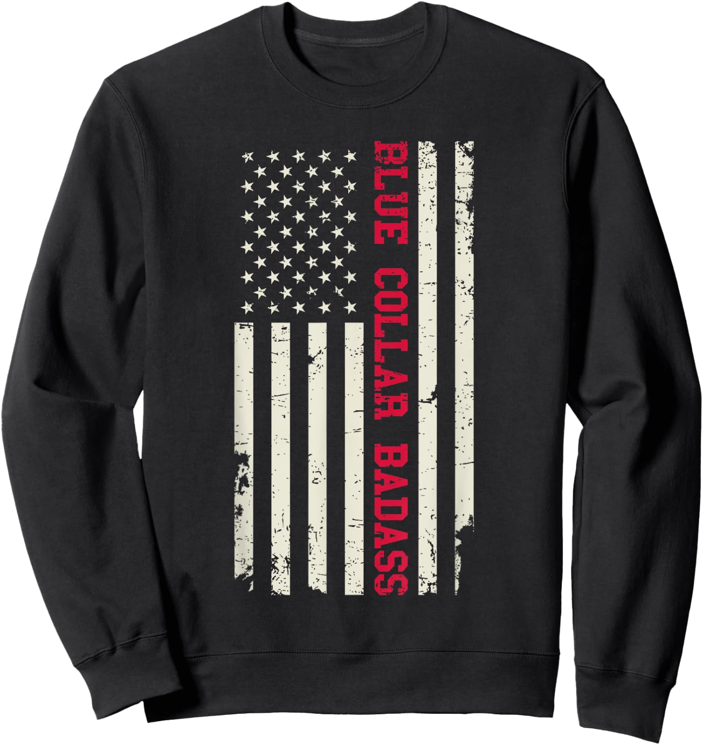American Worker Patriotic Workman Blue Collar Badass Sweatshirt - Sweatshirt | Black