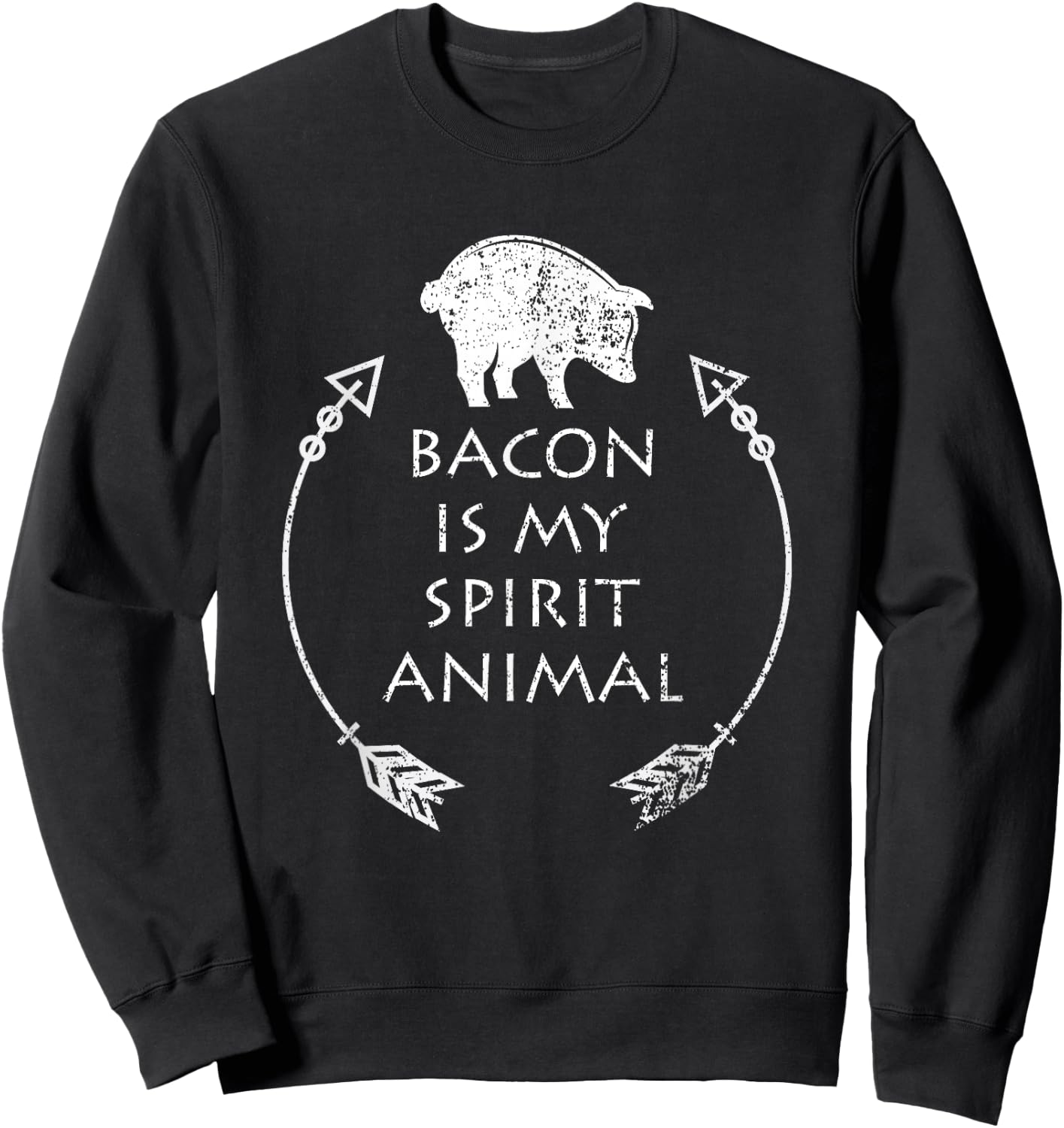 Bacon is my Spirit Animal Funny Pig Distressed Gift Sweatshirt - Sweatshirt | Black