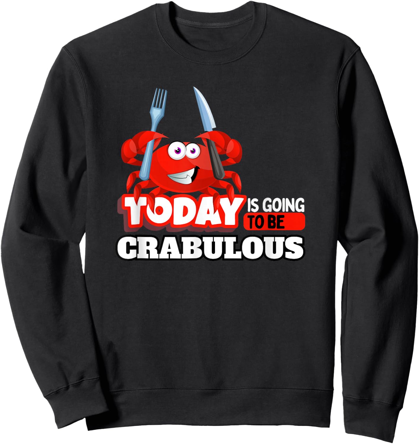 Funny Crab Eating Seafood Lover Crabbing Red Crabs Sweatshirt - Sweatshirt | Black