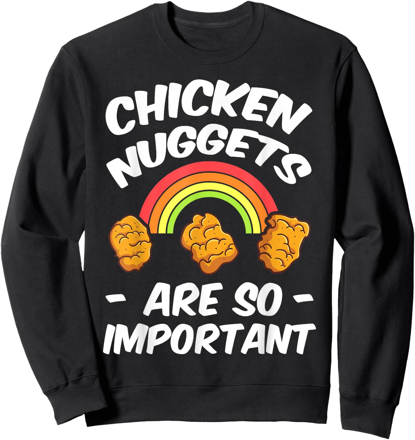 Chicken Nugget Fans Nug Eaters Fast Food Lovers Foodie Sweatshirt - Sweatshirt | Black