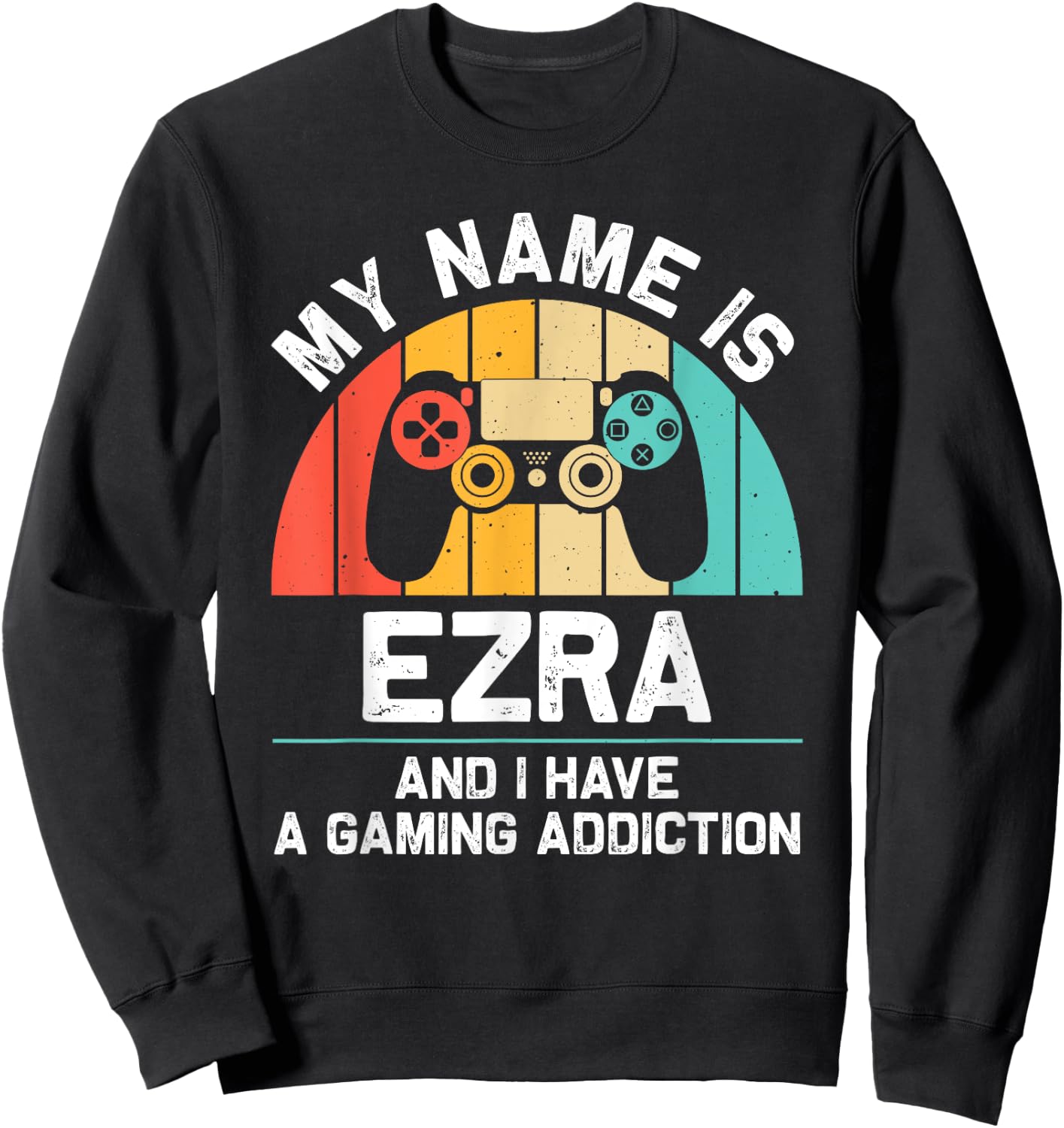EZRA Gift Name Personalized Funny Gaming Geek Birthday Sweatshirt - Sweatshirt | Black