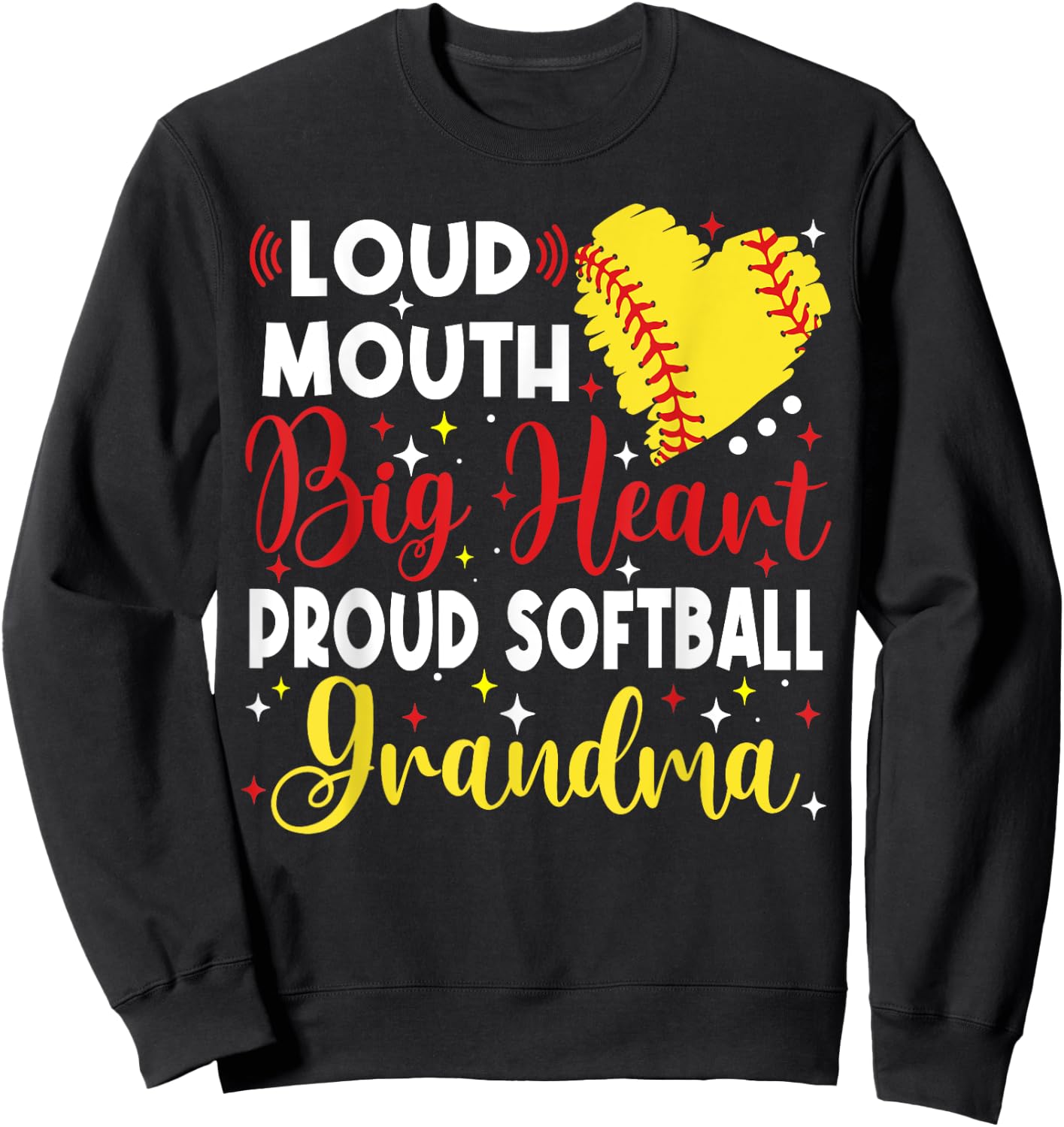 Loud Mouth Big Heart Proud Softball Grandma Mother's Day Sweatshirt - Sweatshirt | Black