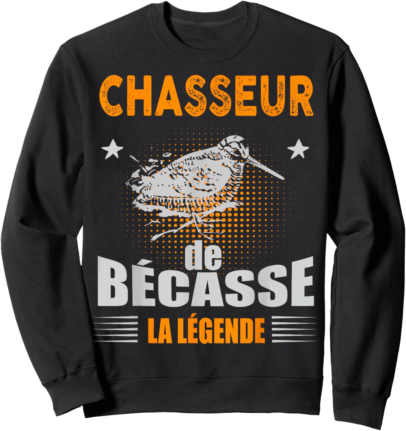 Becasse Hunter The Legend Man Hunting Snipe Game , Black, S Sweatshirt - Sweatshirt | Black