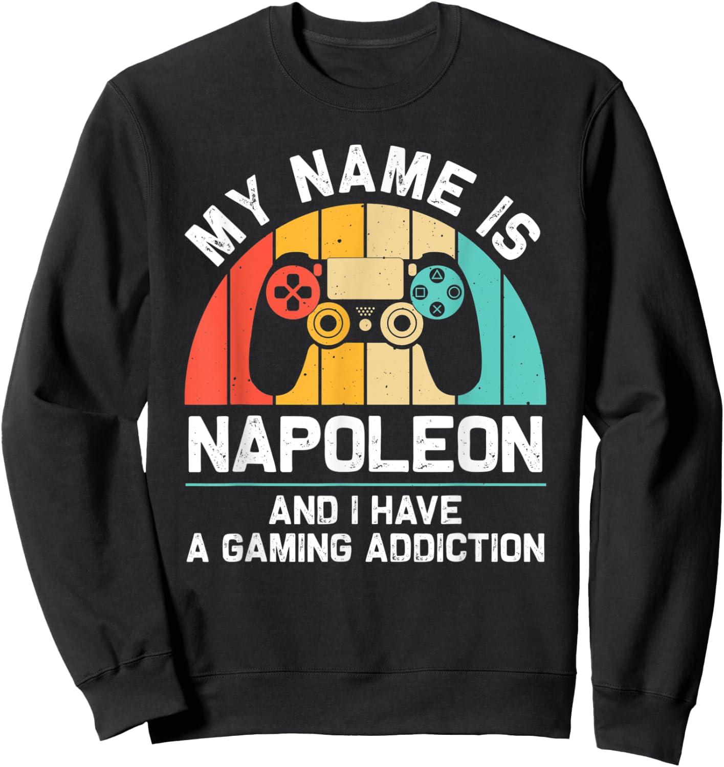 NAPOLEON Gift Name Personalized Funny Gaming Geek Birthday Sweatshirt - Sweatshirt | Black