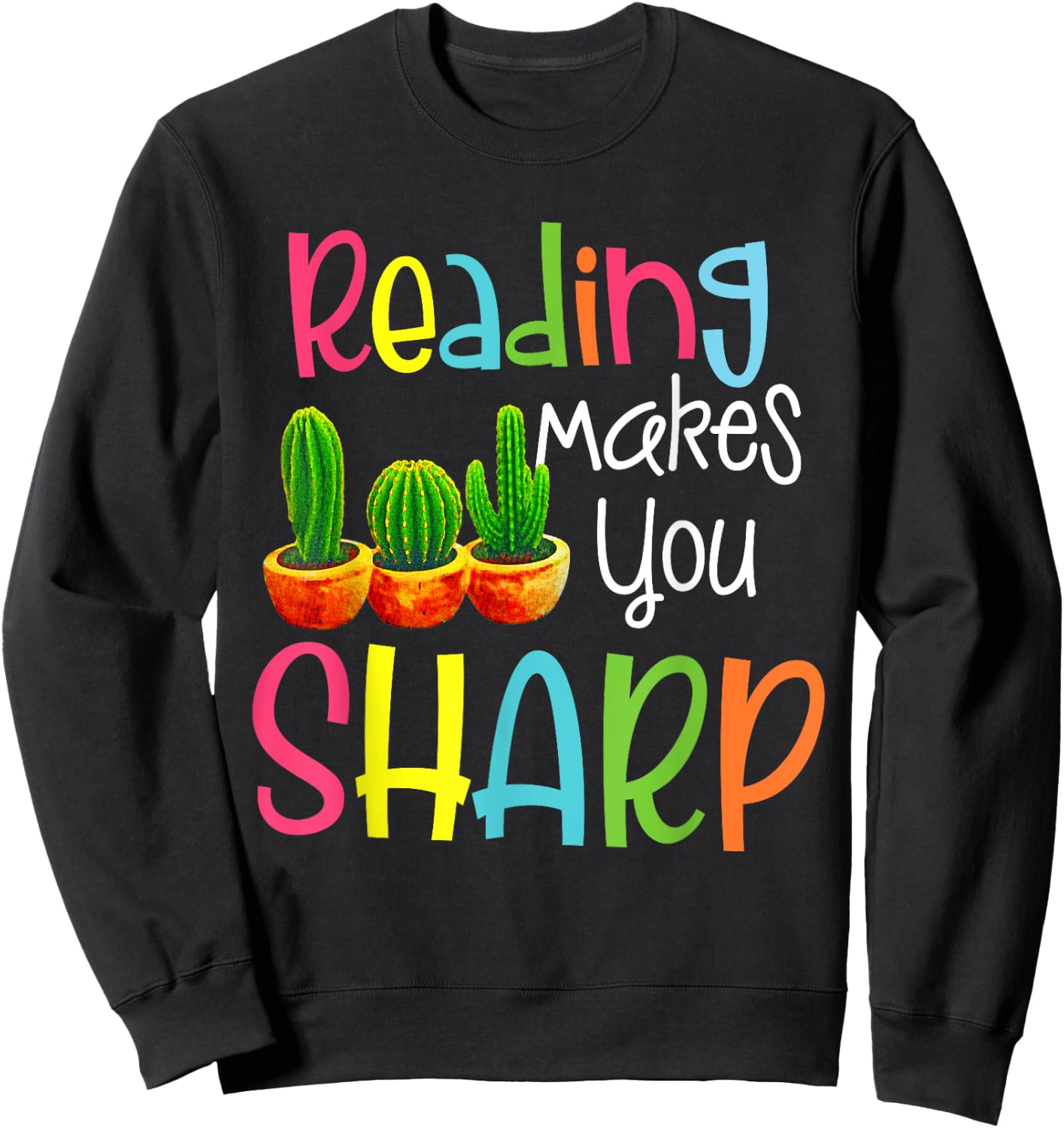 Reading Cactus ELA Teacher Sharp - Cute Reading Teacher Men Women Kids Sweatshirt - Sweatshirt | Black