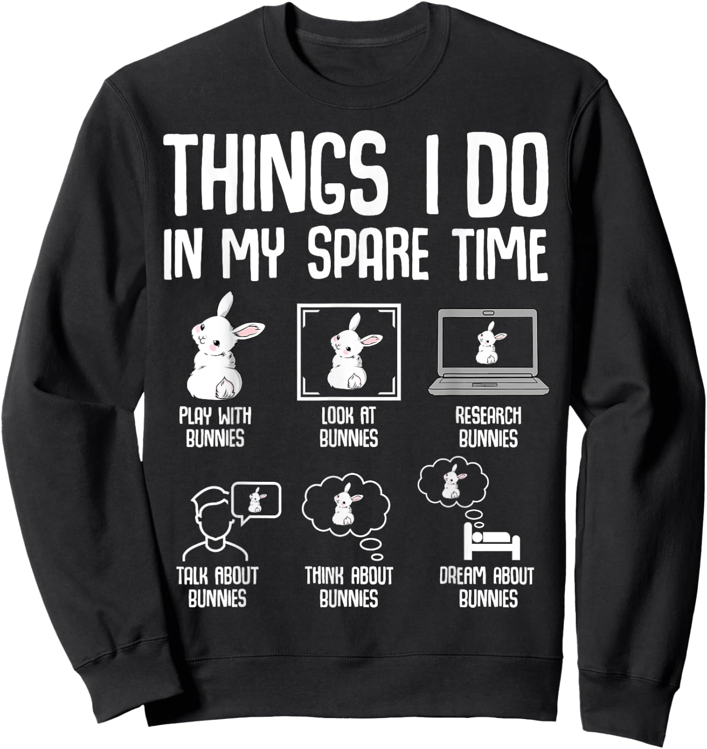 Things I Do In My Spare Time Bunny Rabbit Girls Kids Sweatshirt - Sweatshirt | Black