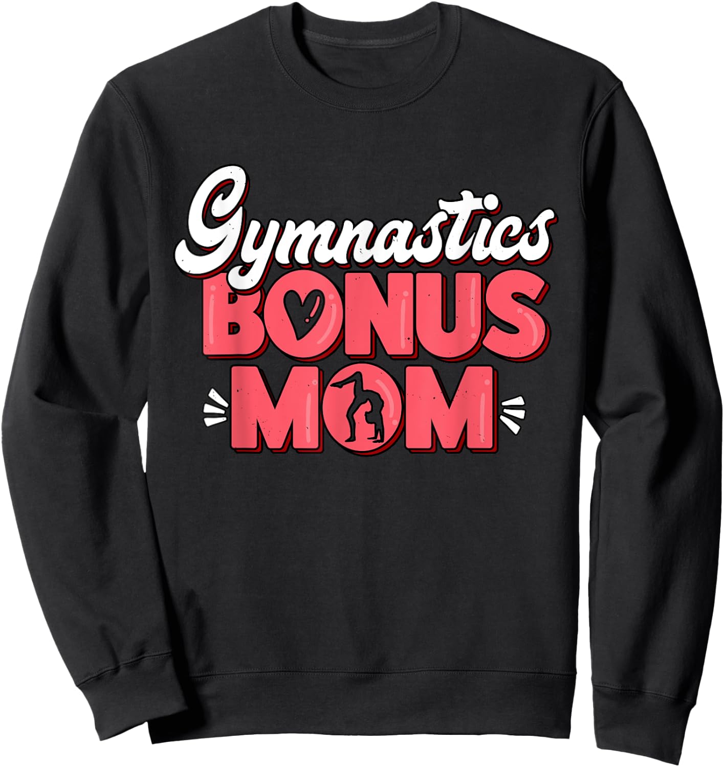Gymnastics Bonus Mom Gymnast Athletes Stepmom Fan Sweatshirt - Sweatshirt | Black