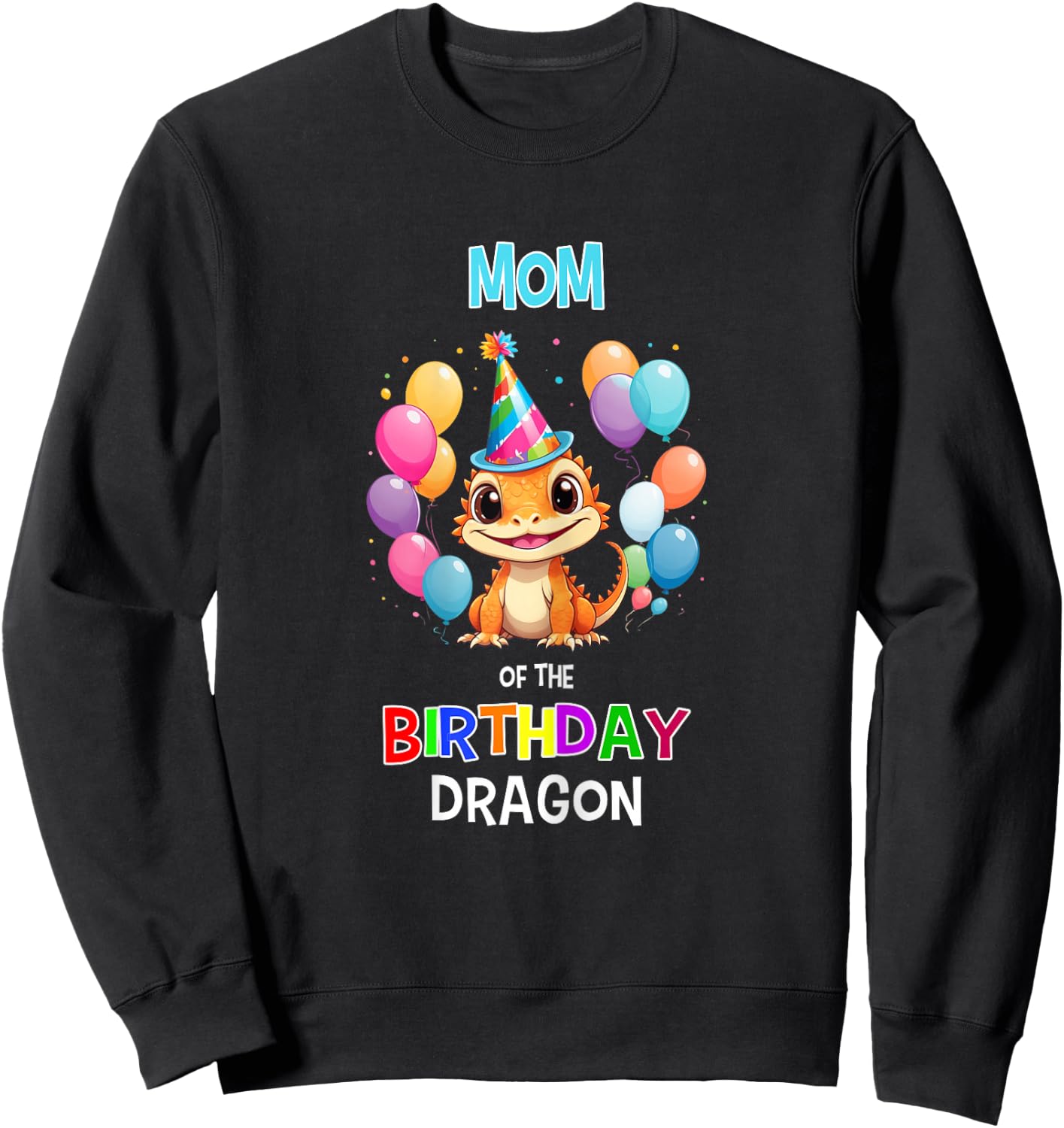 Bearded Dragon Birthday Party Mom of Birthday Dragon Sweatshirt - Sweatshirt | Black