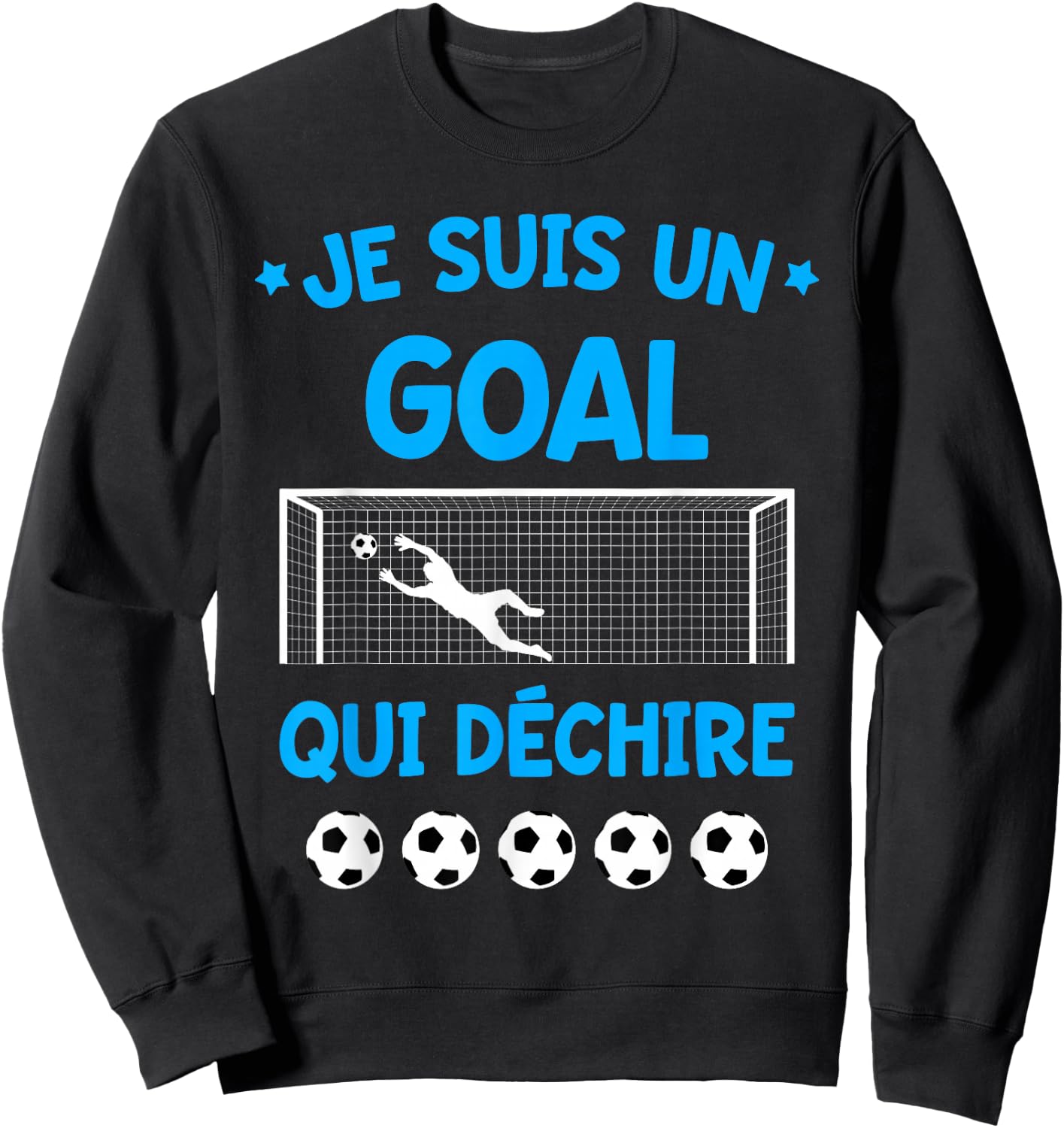 Humour Goal Gardien de But Football Team Sport Sweatshirt - Sweatshirt | Black