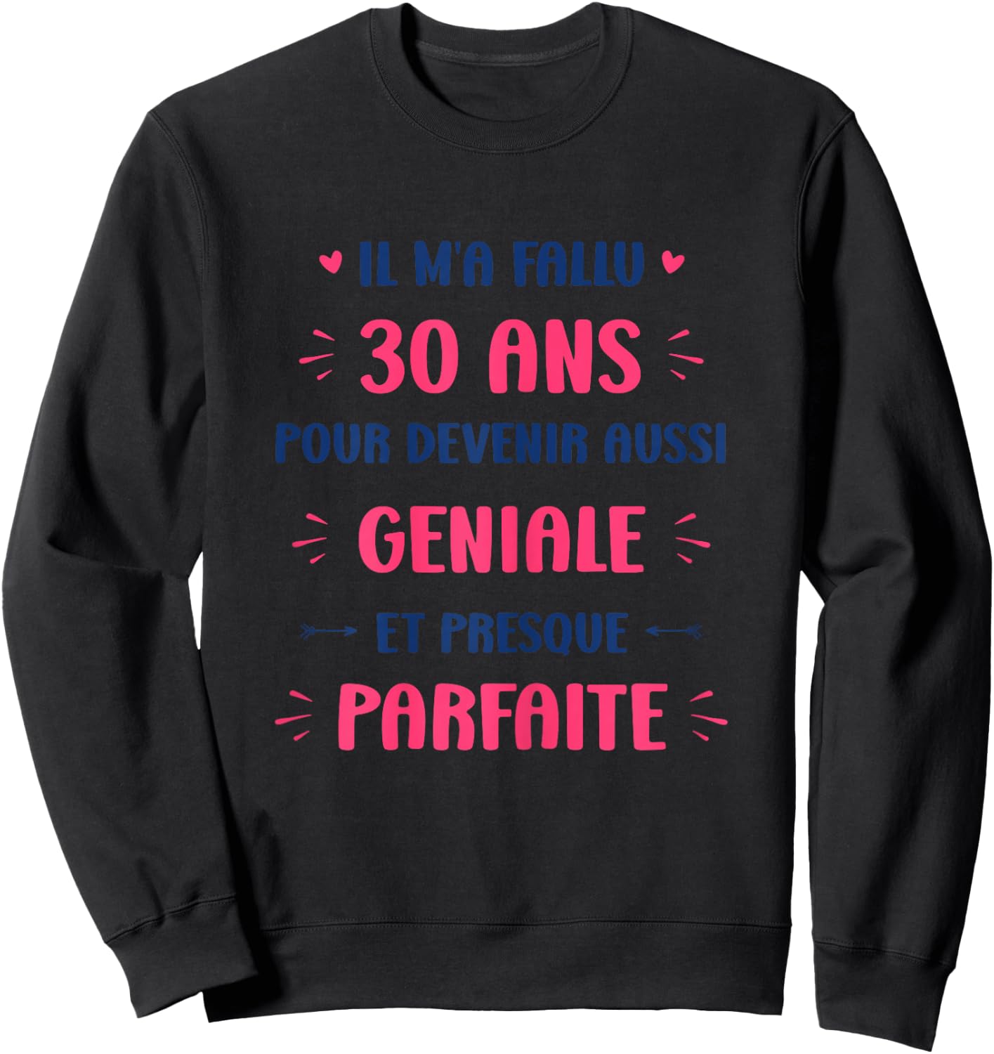 Funny Awesome 30th Birthday Woman 30 Years , white, Female X-Small Sweatshirt - Sweatshirt | Black
