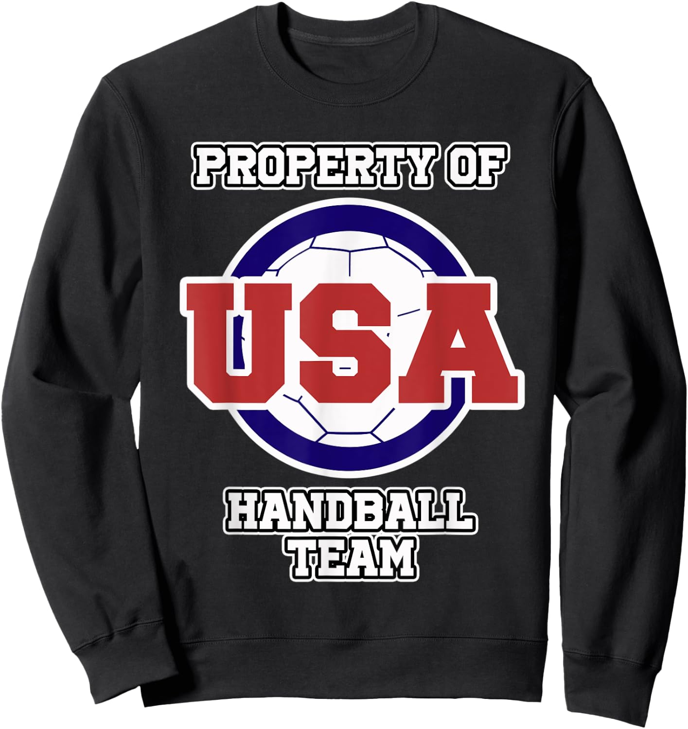 Handball Shirt for Sports Fans Property of USA Handball Team Sweatshirt - Sweatshirt | Black