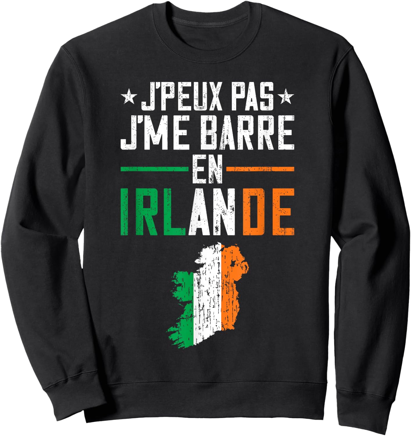 I Can Not I Bar In Ireland | Travel Europe Country , Black, S Sweatshirt - Sweatshirt | Black