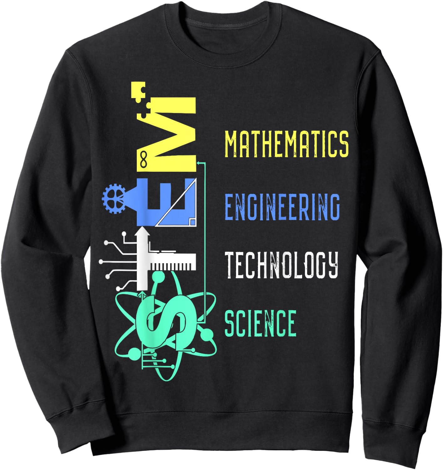 STEM Education Science Teacher Math Engineer Technology Men Women Girls Kids Sweatshirt - Sweatshirt | Black