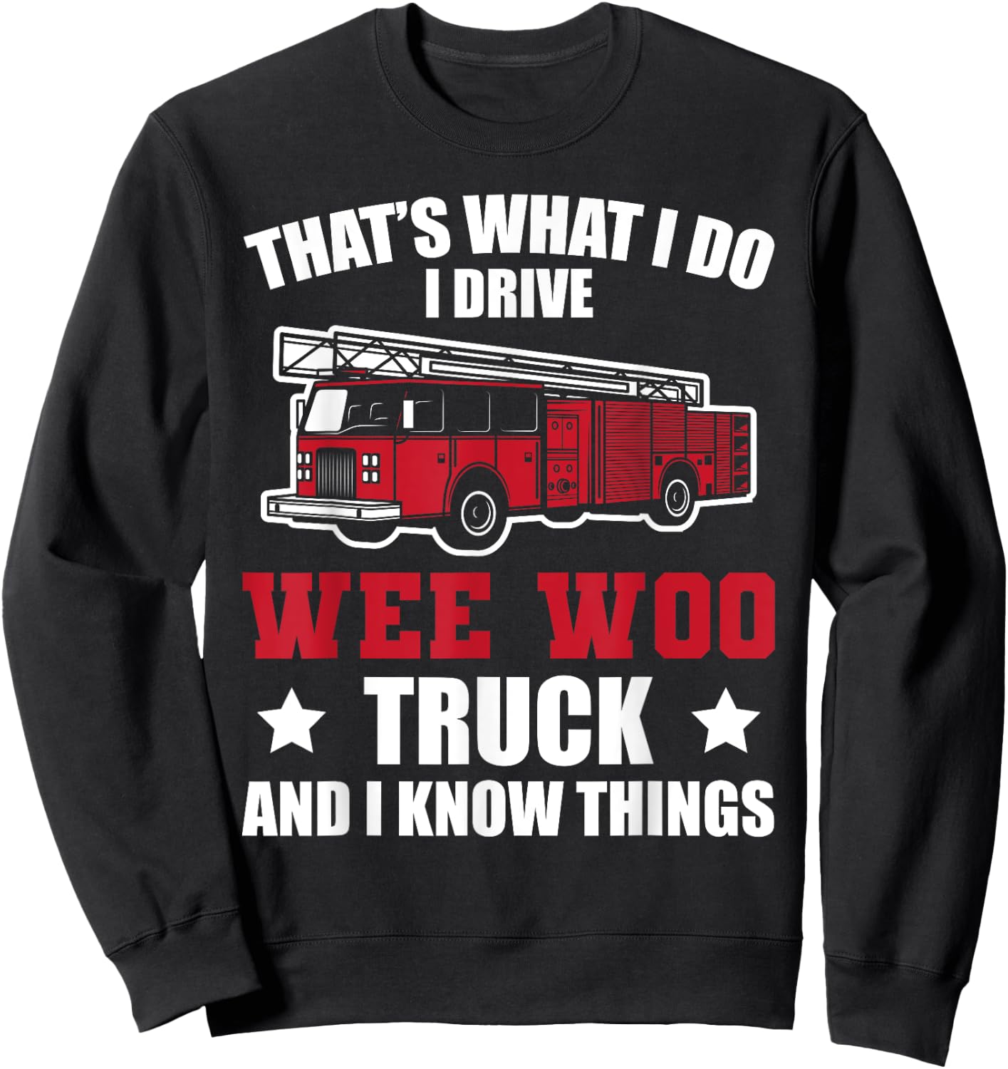 Fire Truck Fireman Wee Woo Fire Truck Sweatshirt - Sweatshirt | Black