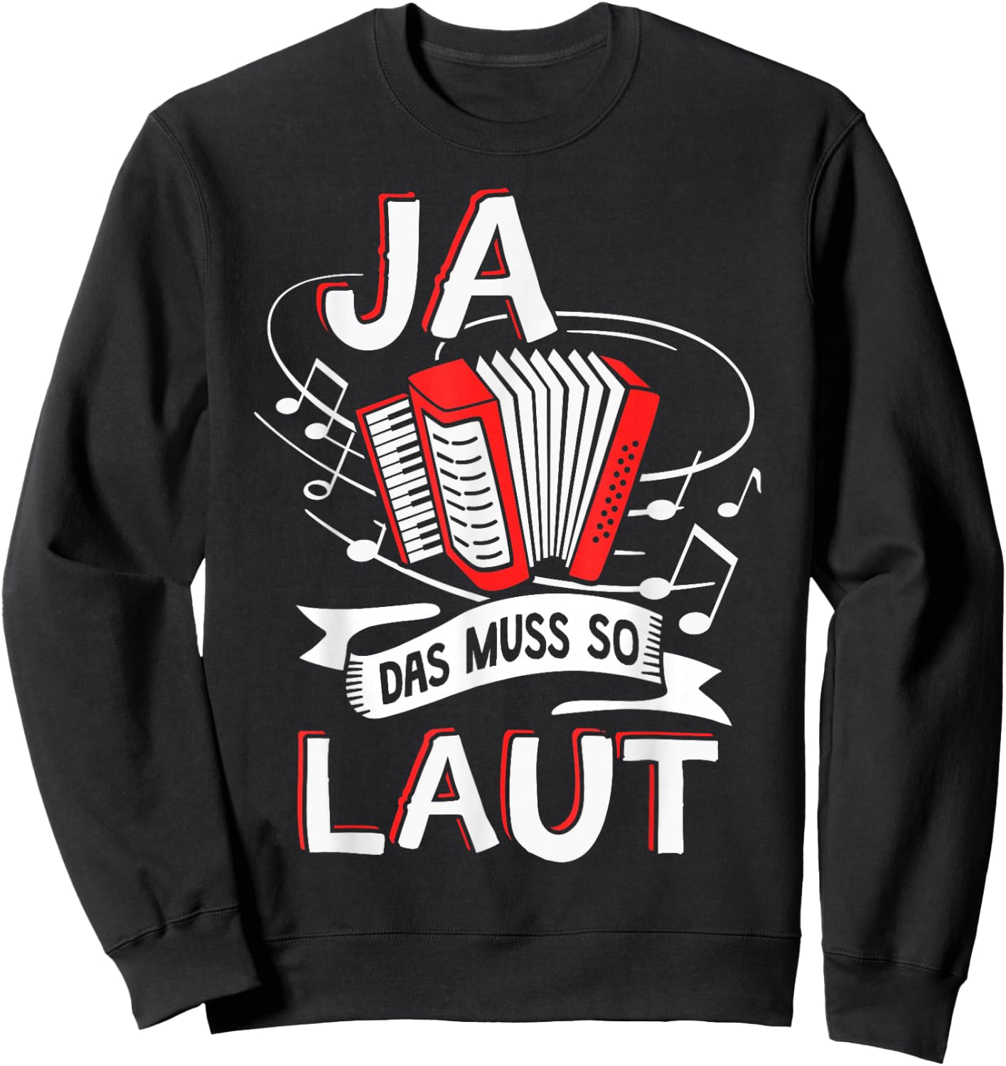 Ja das muss so laut Harmonica Accordion , black, s Sweatshirt - Sweatshirt | Black