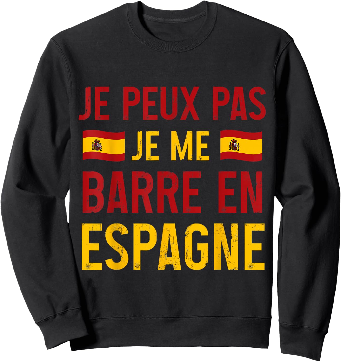 I can not je me barre in spain travel spanish gift , Black, S Sweatshirt - Sweatshirt | Black