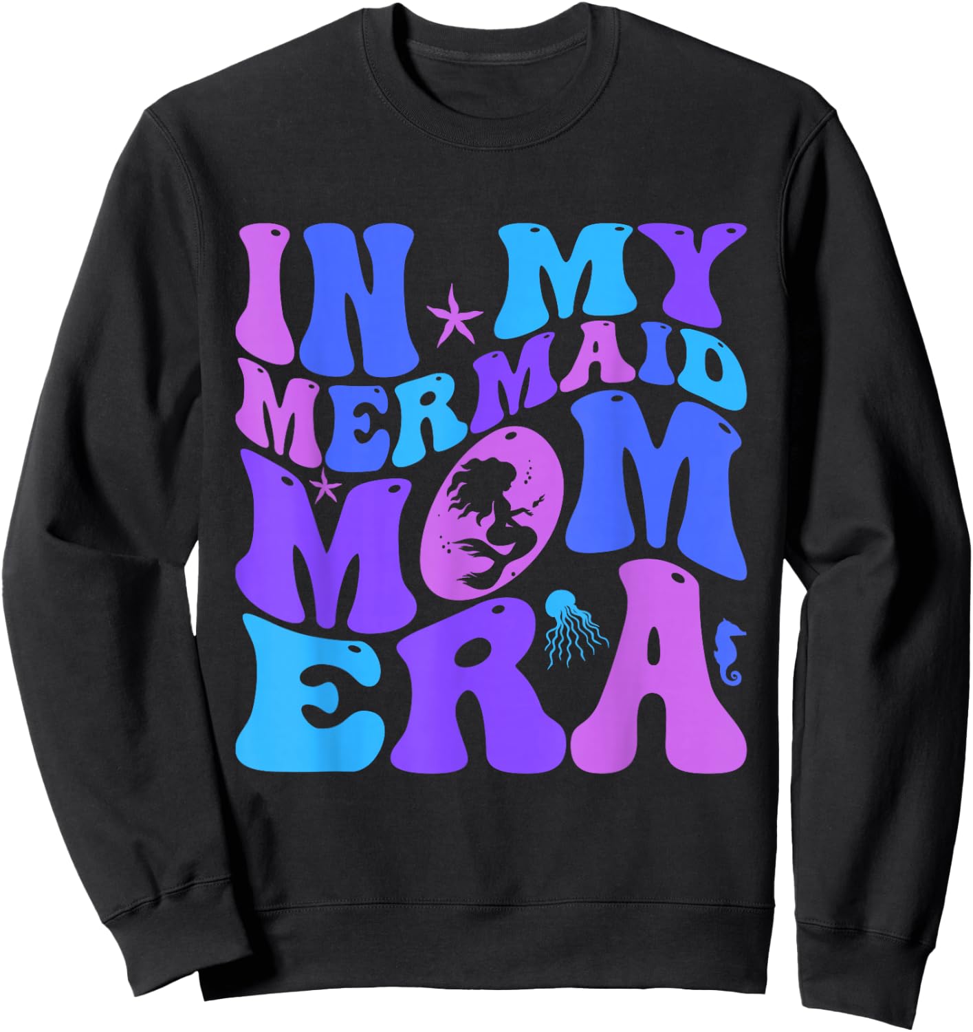 In My Mermaid Mom Era Family Matching Mommy Mother's Day Sweatshirt - Sweatshirt | Black