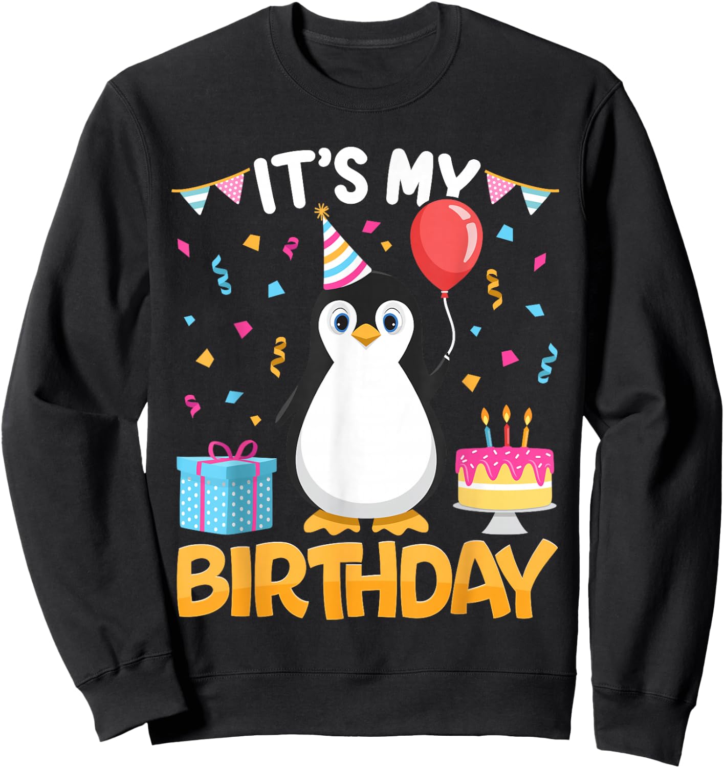 Its My Birthday Penguin BDay Party Anniversary Girl Boy Kids Sweatshirt - Sweatshirt | Black
