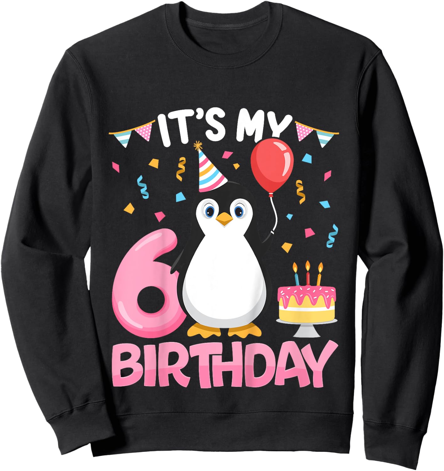 Penguin Birthday 6 Year Old Girl 6th Birthday Party Six Sweatshirt - Sweatshirt | Black