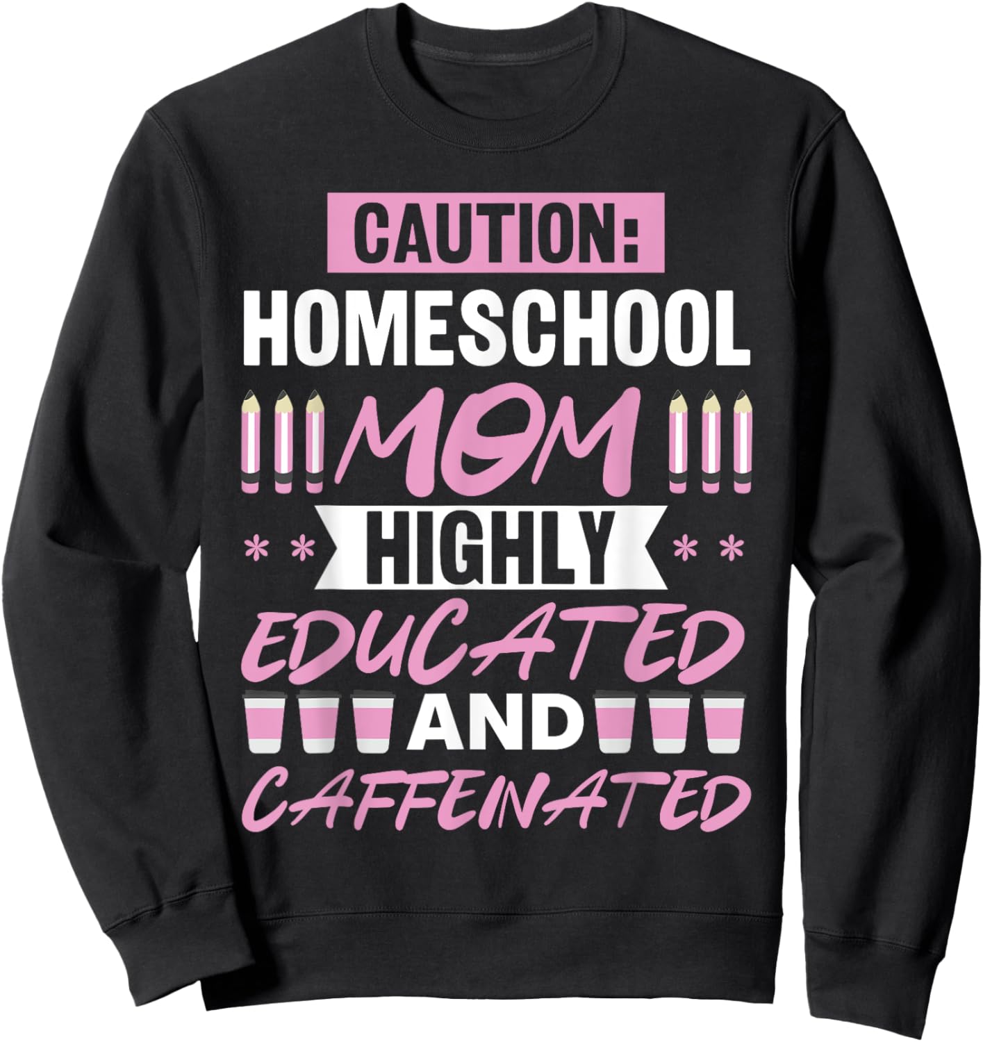 Homeschool Mom Funny Homeschool Mama Mother's Day Sweatshirt - Sweatshirt | Black