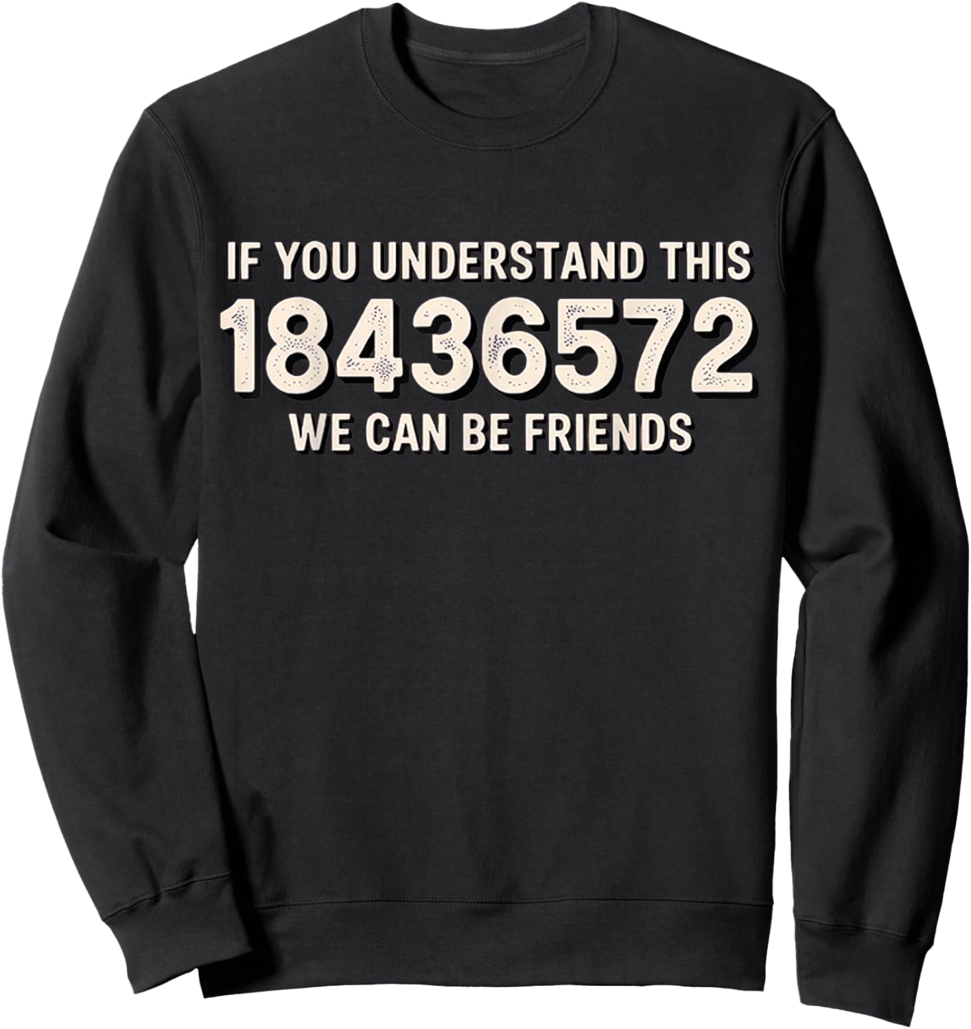 If You Understand This 18436572 Sweatshirt - Sweatshirt | Black