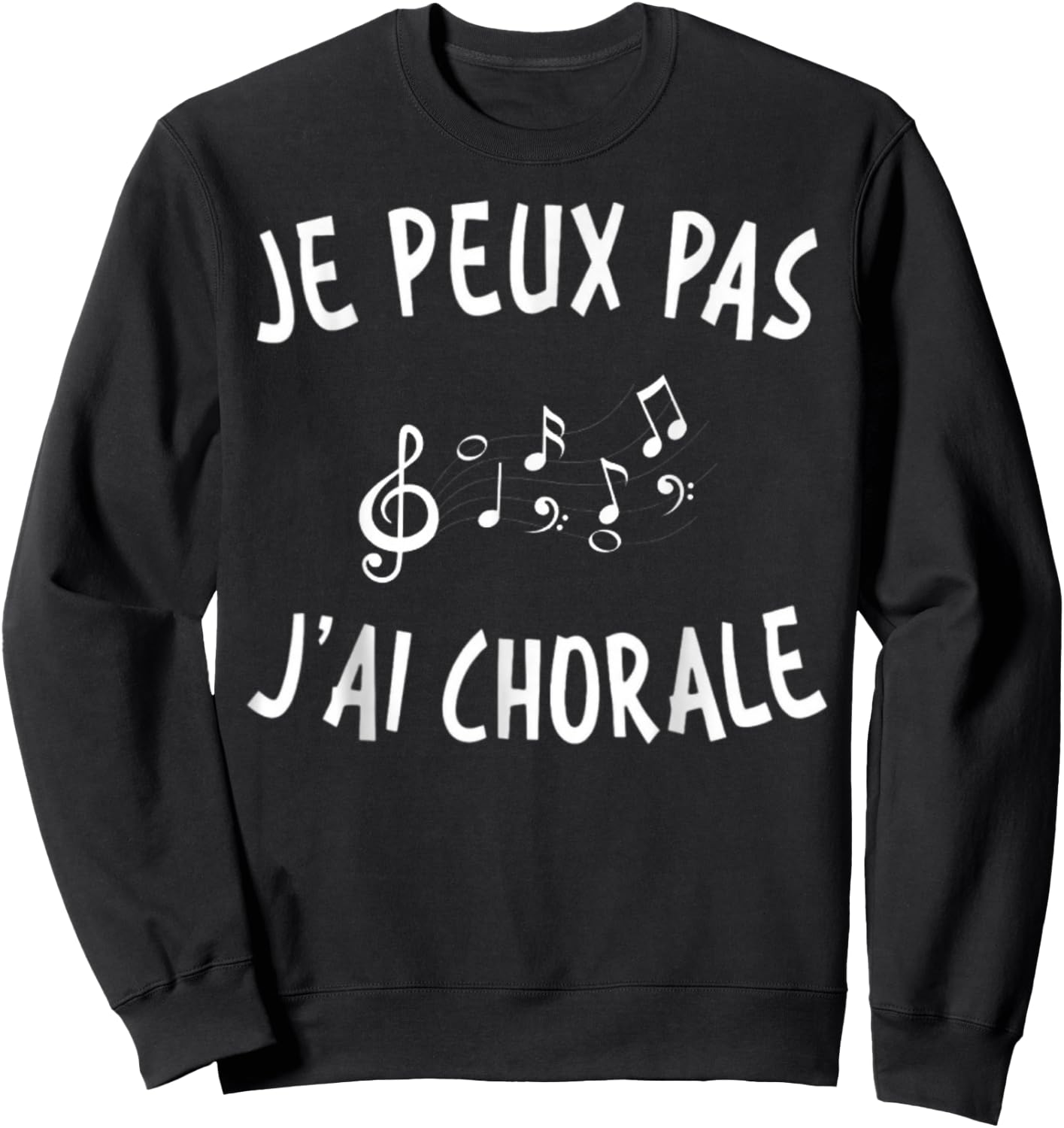 Je Peux Pas J'Ai Choir Gift Singer , Black, S Sweatshirt - Sweatshirt | Black