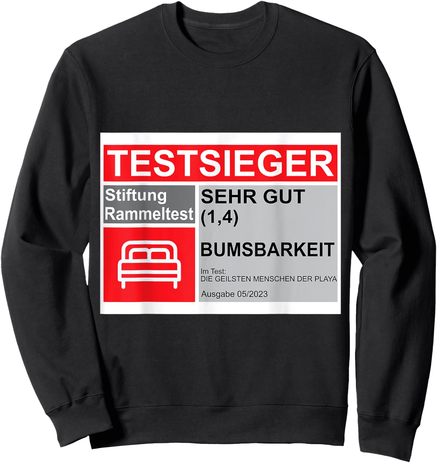with German Text "Heute sind wir Wieder bumsbar " German Language Sweatshirt - Sweatshirt | Black