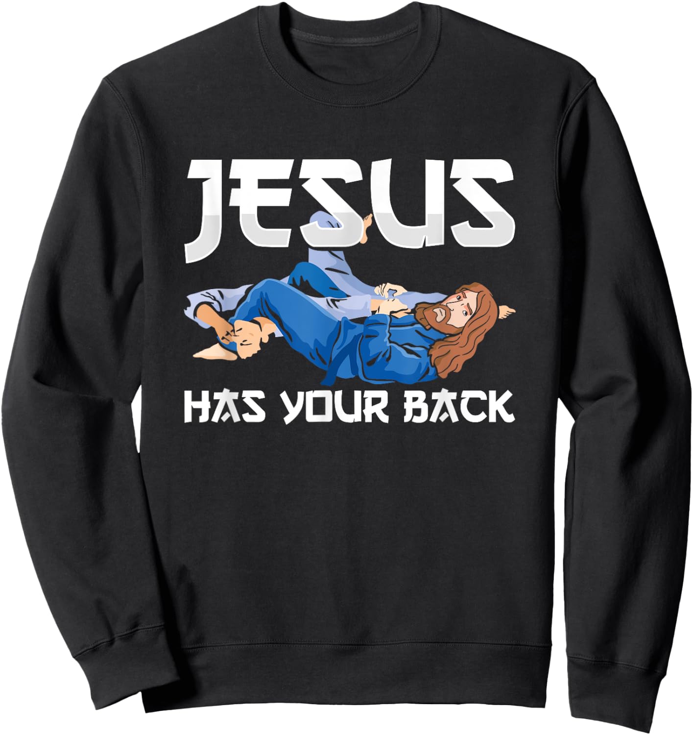 Jesus Has Your Back BJJ Jiujitsu Brazilian Jiu Jitsu Sweatshirt - Sweatshirt | Black