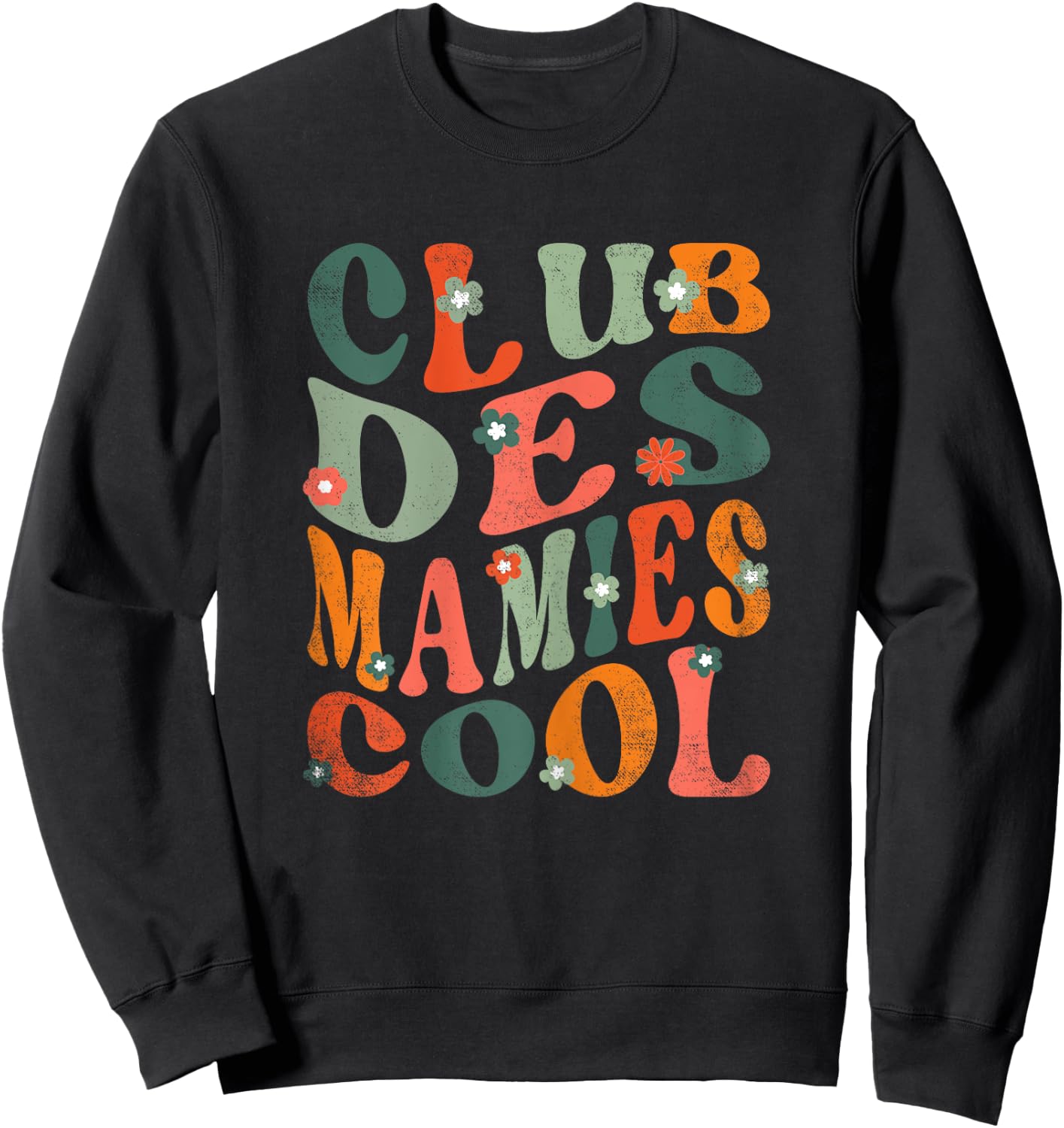 Grandma Day Granny Club Cool Quote Granny Sweatshirt - Sweatshirt | Black