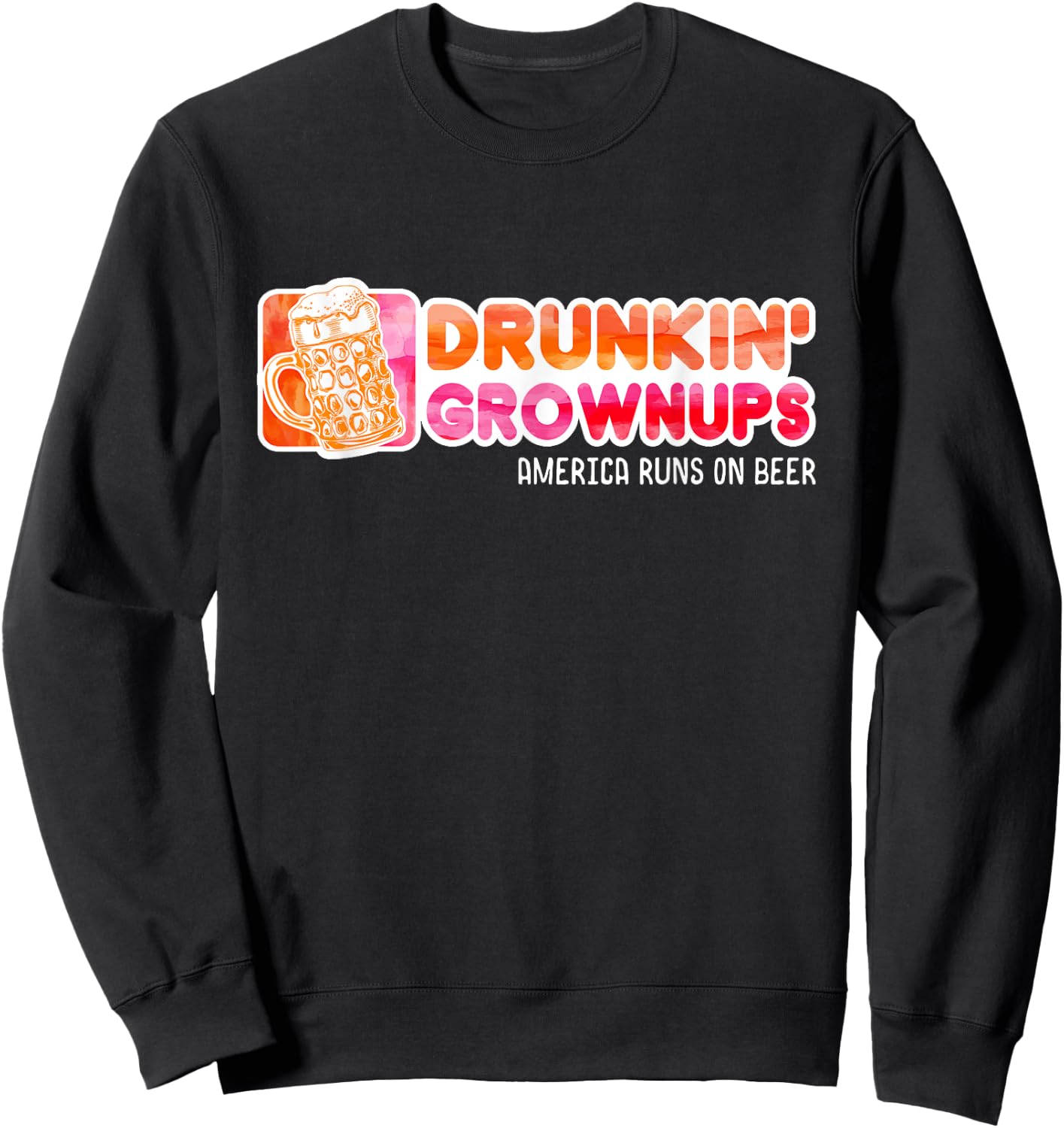 Drunken Grownups American Dad Run On Beer Funny Sweatshirt - Sweatshirt | Black