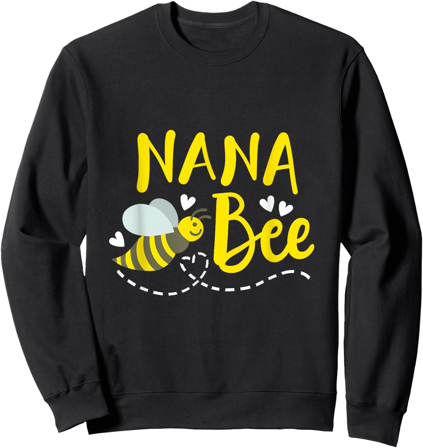 Nana Bee Cute Beekeeping Birthday Party Grandma Matching Sweatshirt - Sweatshirt | Black