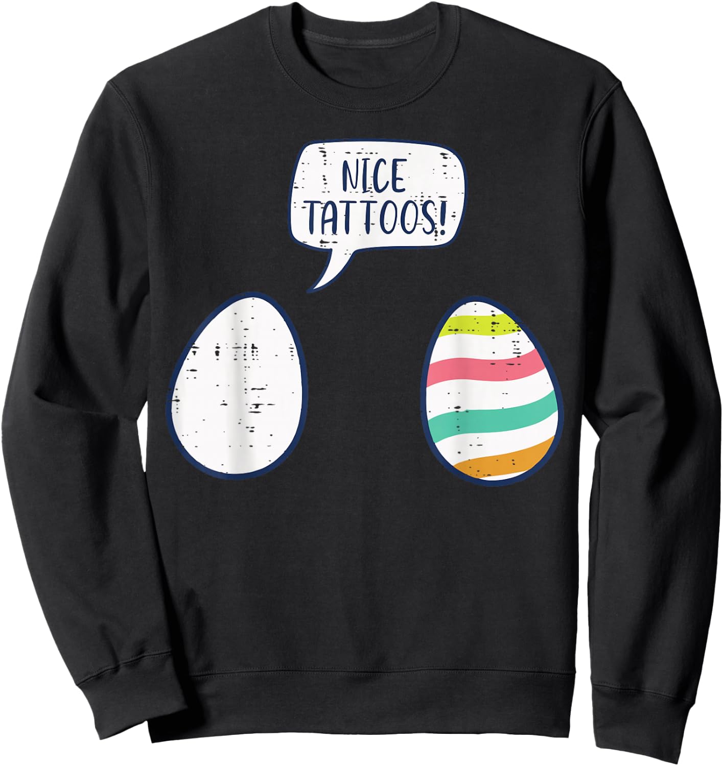 Easter Eggs Nice Tattoo Funny Dye Egg Hunt Men Women Kids Sweatshirt - Sweatshirt | Black