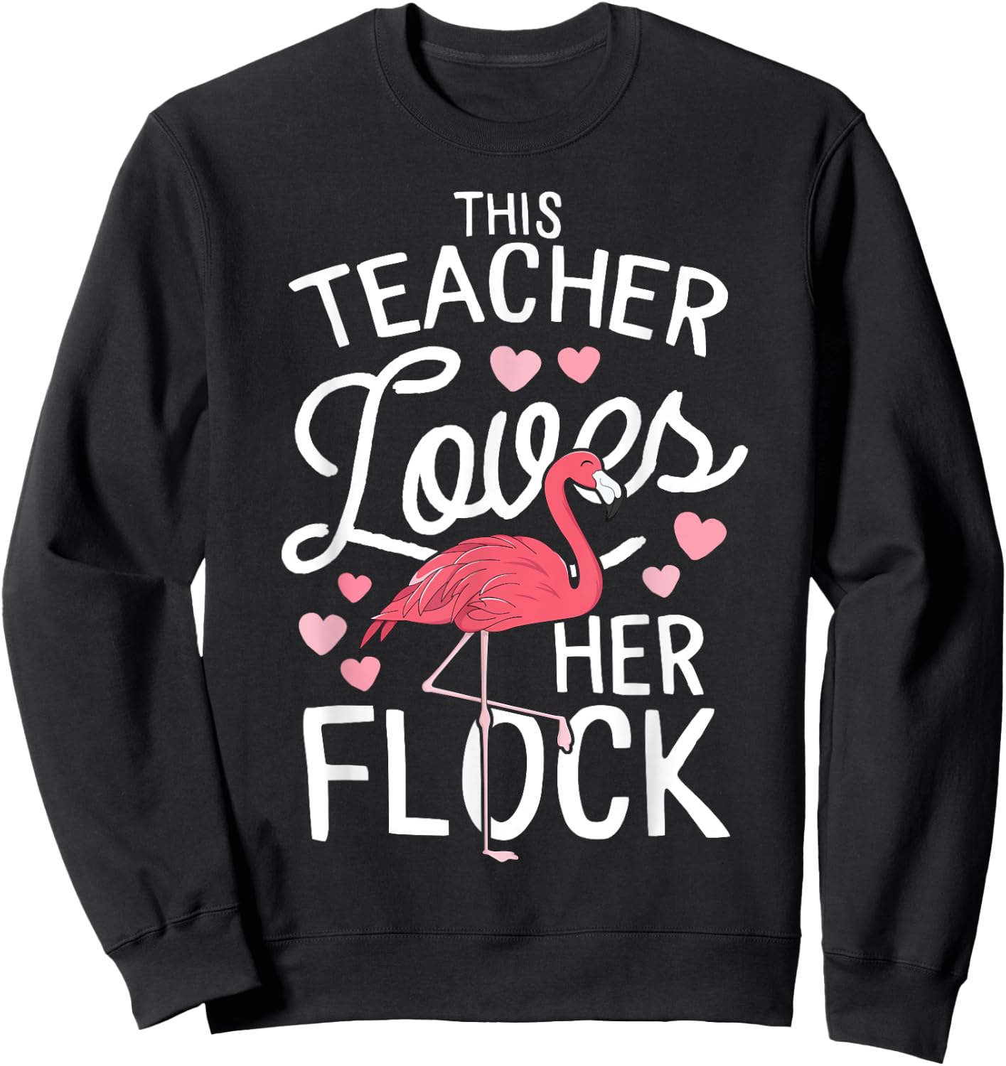 This Teacher Loves Her Flock Flamingo Teacher Class Gift Sweatshirt - Sweatshirt | Black