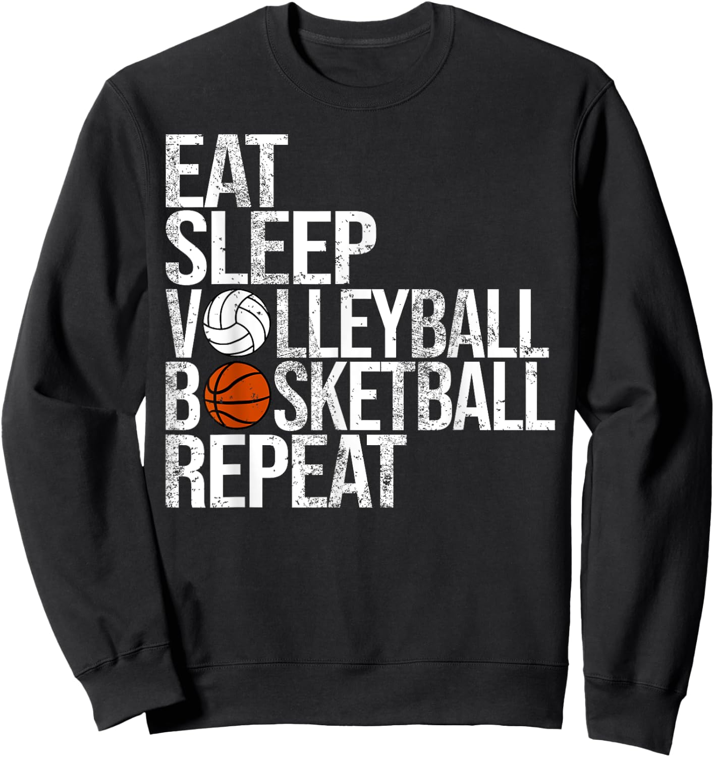Eat Sleep Volleyball Basketball Repeat Funny Ball Sweatshirt - Sweatshirt | Black