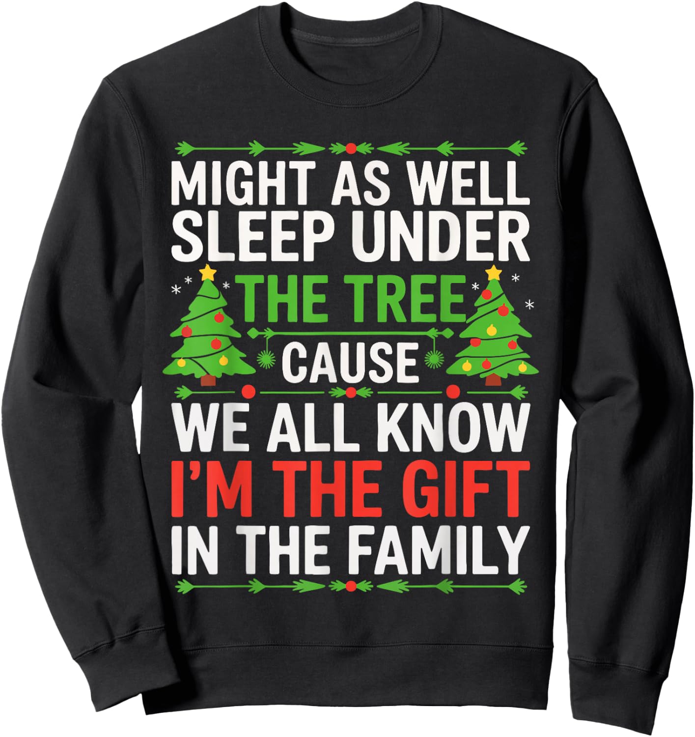 Might As Well Sleep Under The Tree Shirt Christmas Pajamas Sweatshirt - Sweatshirt | Black
