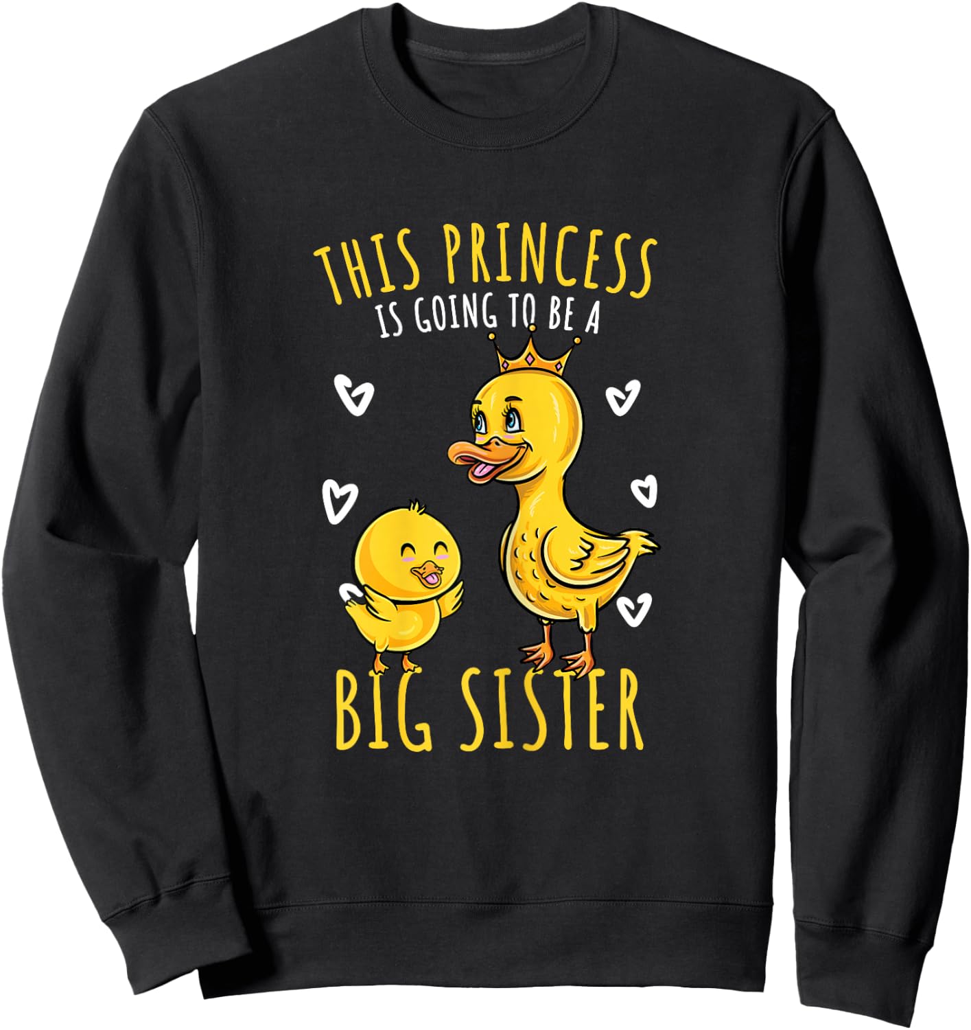 Duck Sister This Princess Is Going To Be A Big Sister Sweatshirt - Sweatshirt | Black