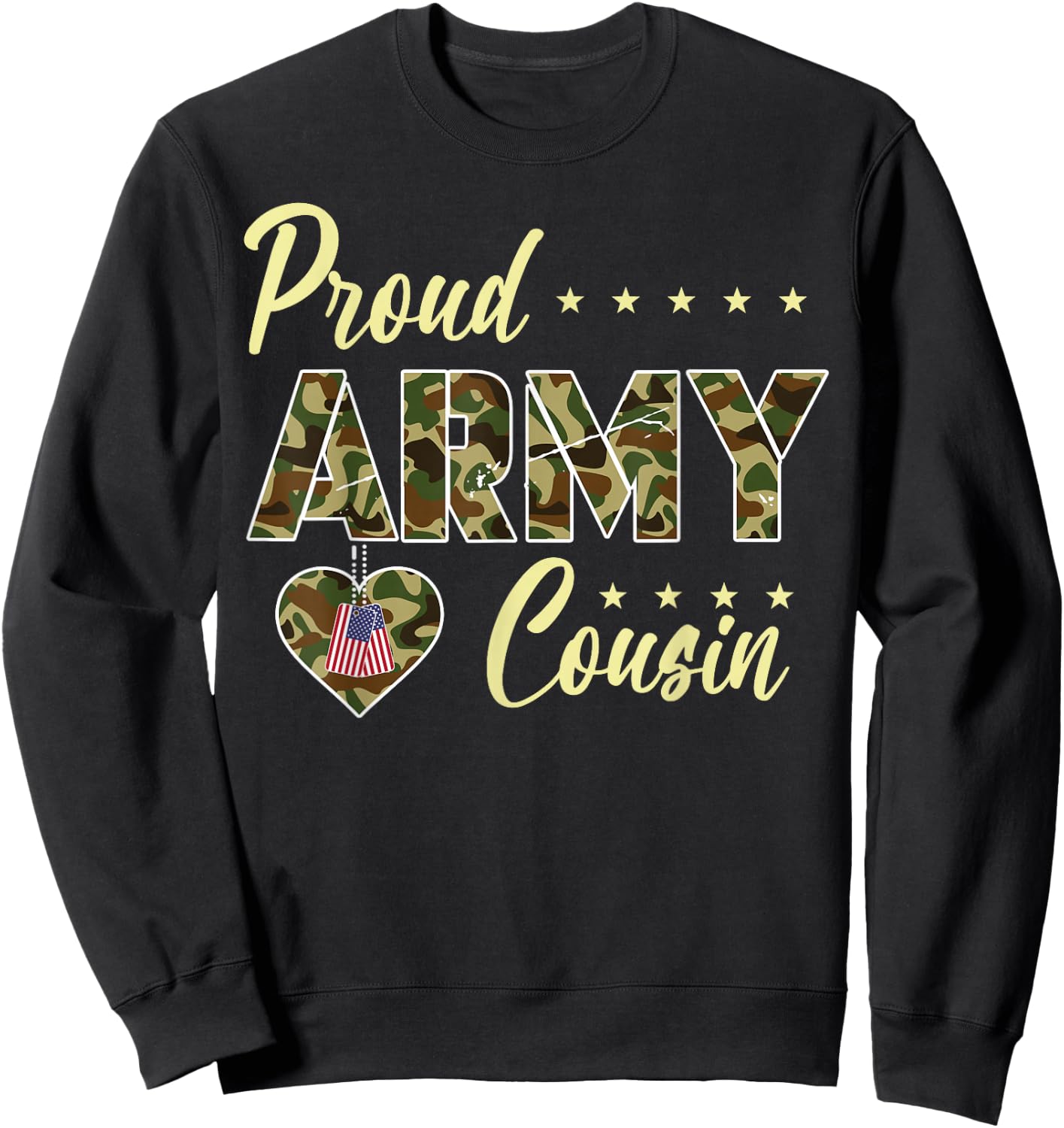Proud Army Cousin Camouflage Soldier Family Love Military Sweatshirt - Sweatshirt | Black