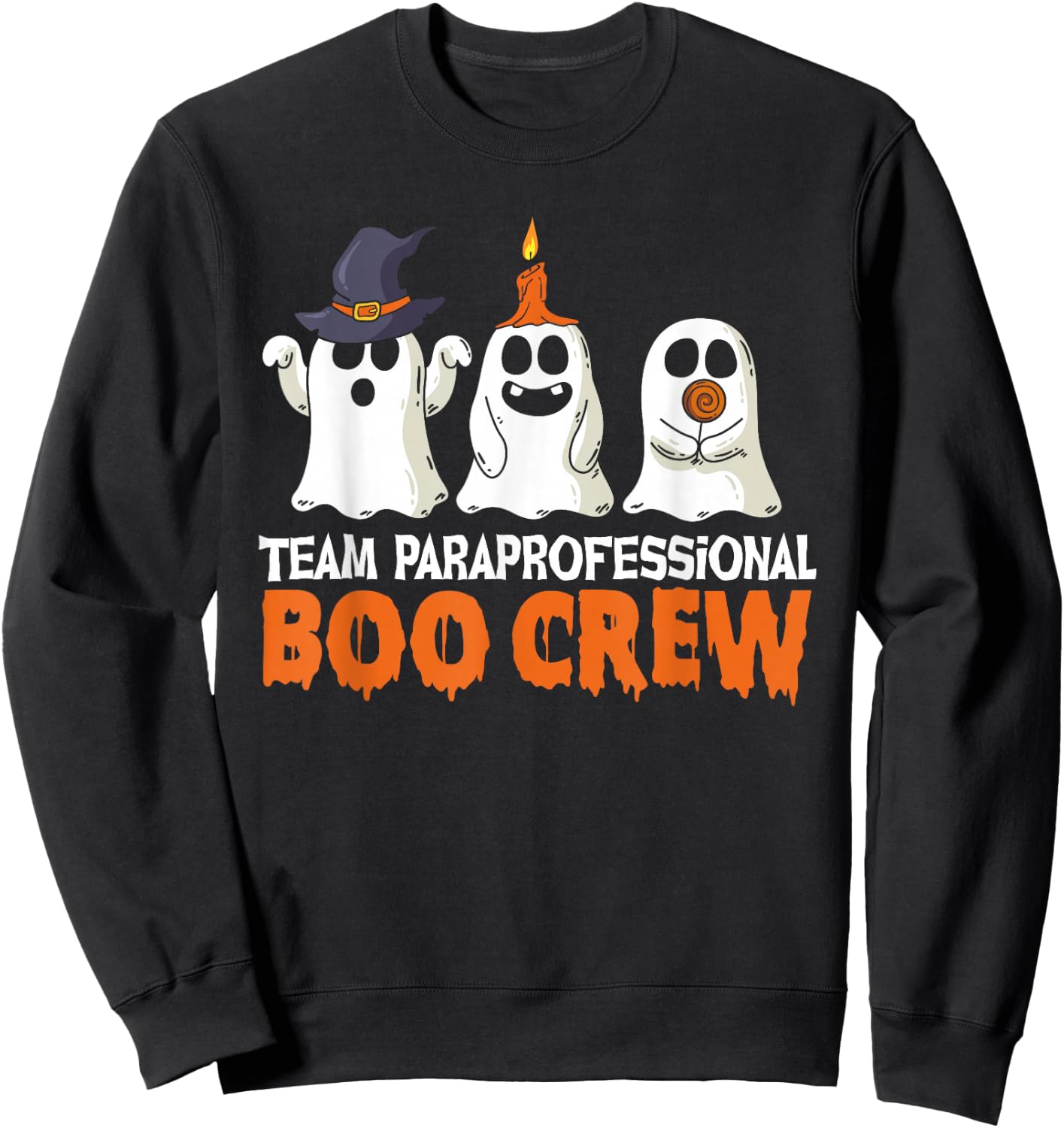 Team Paraprofessional Boo Crew Halloween Paraprofessional Sweatshirt - Sweatshirt | Black