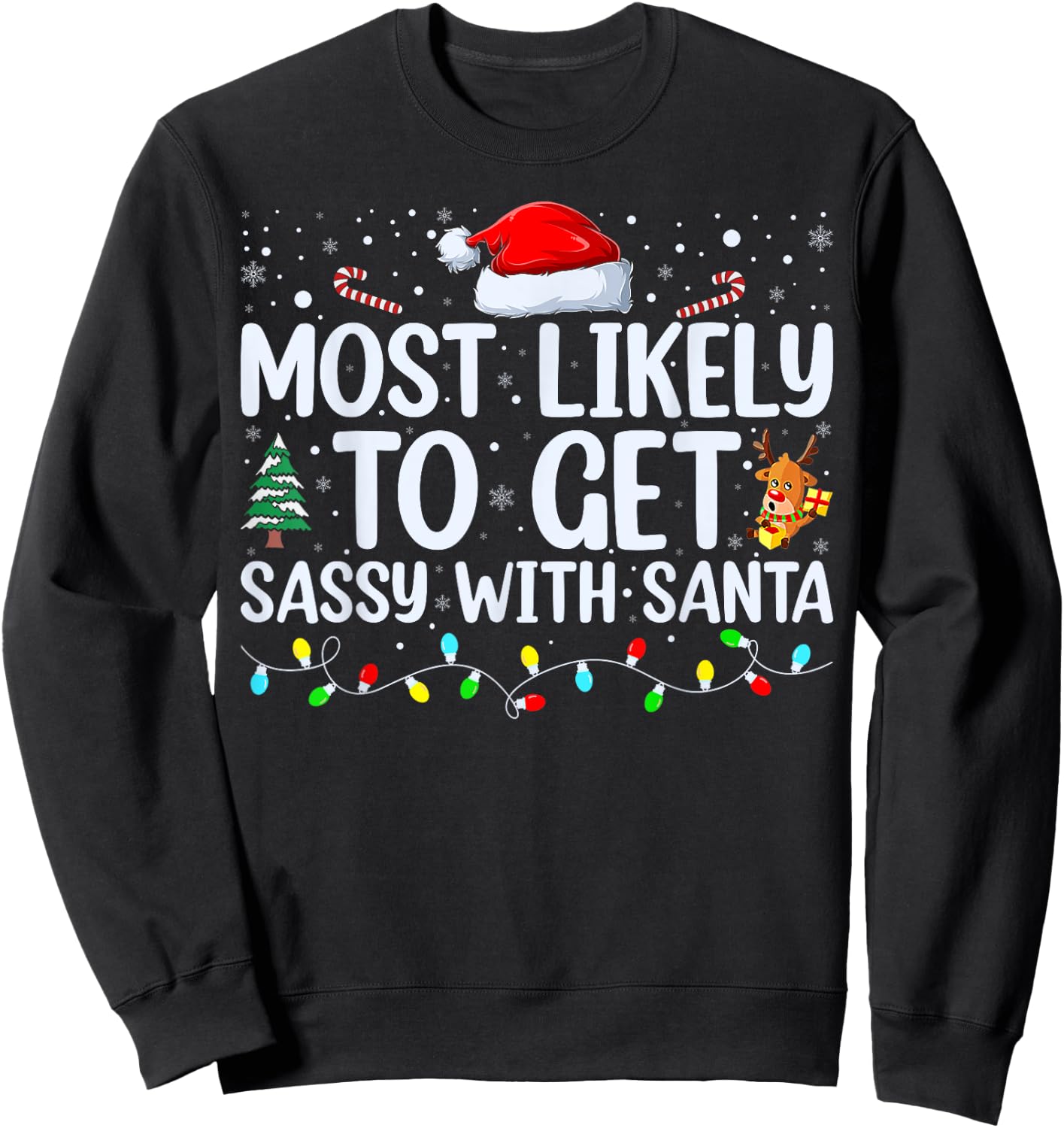 Most Likely To Get Sassy With Santa Funny Family Christmas Sweatshirt - Sweatshirt | Black