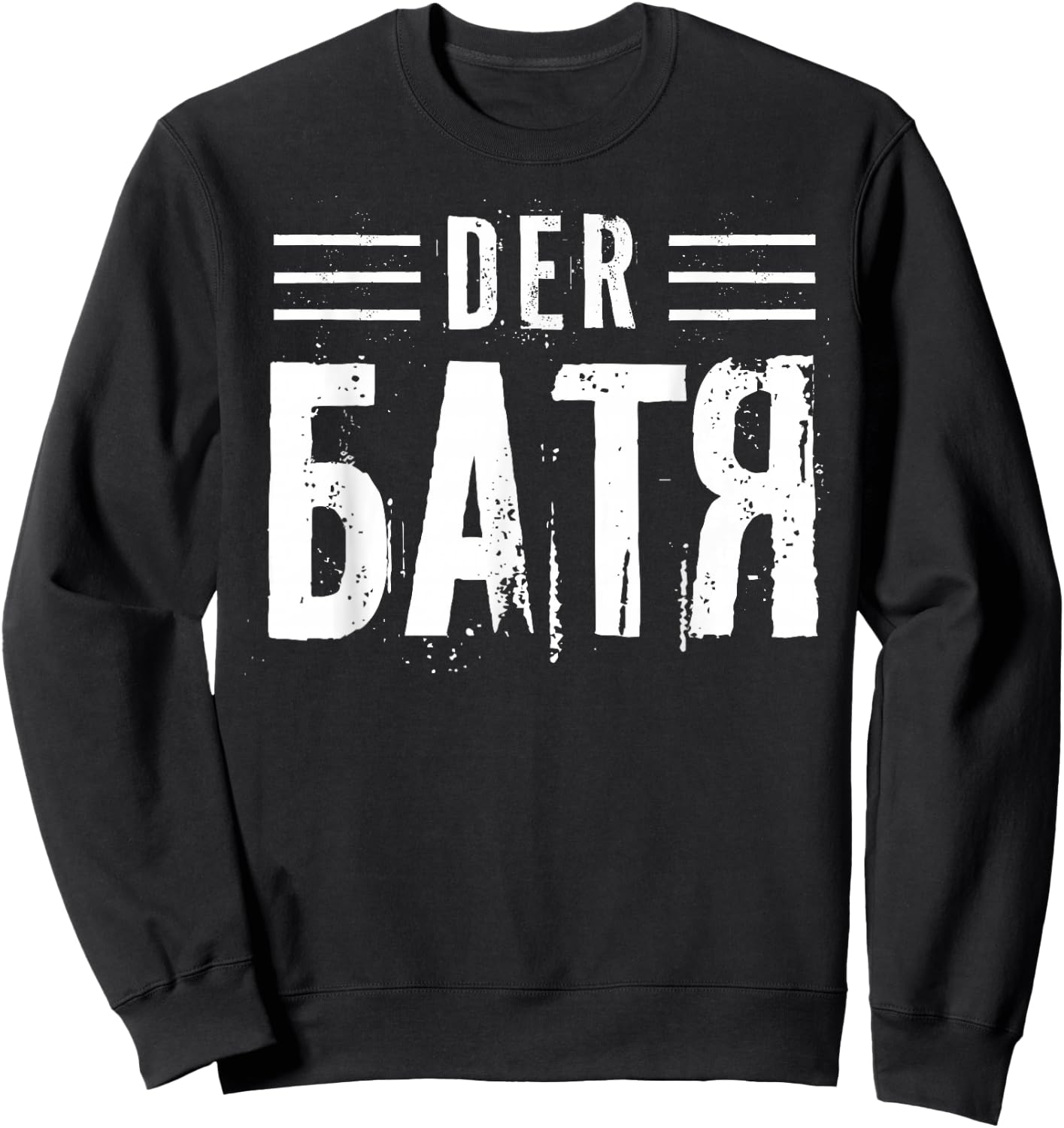 with German Text "Der Vater auf Russischer Vater" [German Language], black Sweatshirt - Sweatshirt | Black
