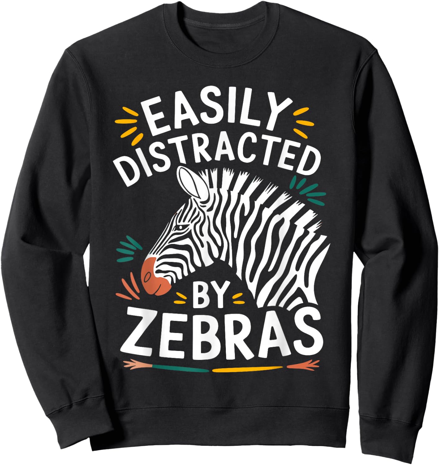 Easily Distracted by Zebras Funny Zebras Lovers Jokes Men Sweatshirt - Sweatshirt | Black