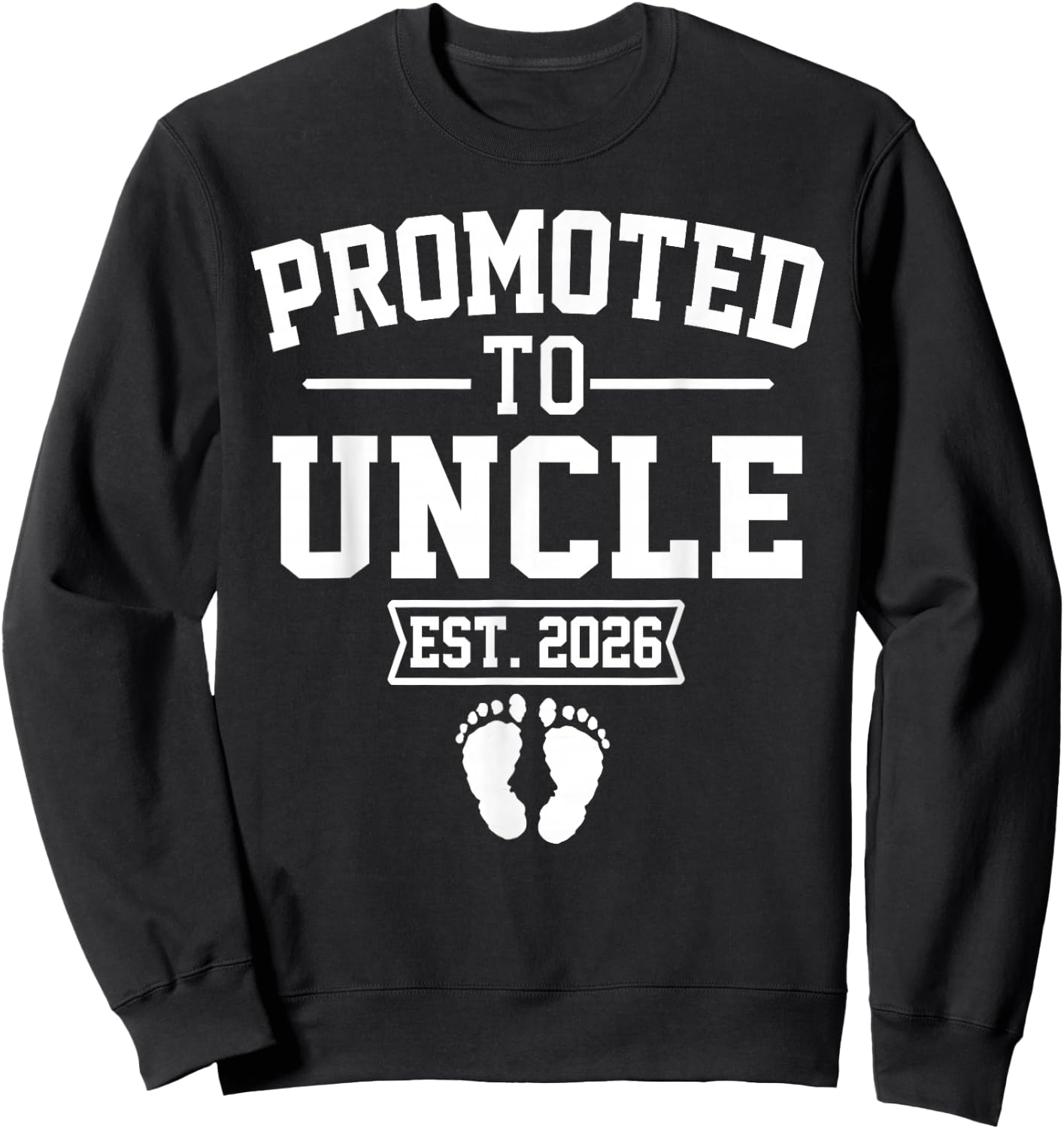 Promoted To Uncle Est 2026 Retro Soon To Be Uncle 2026 Sweatshirt - Sweatshirt | Black