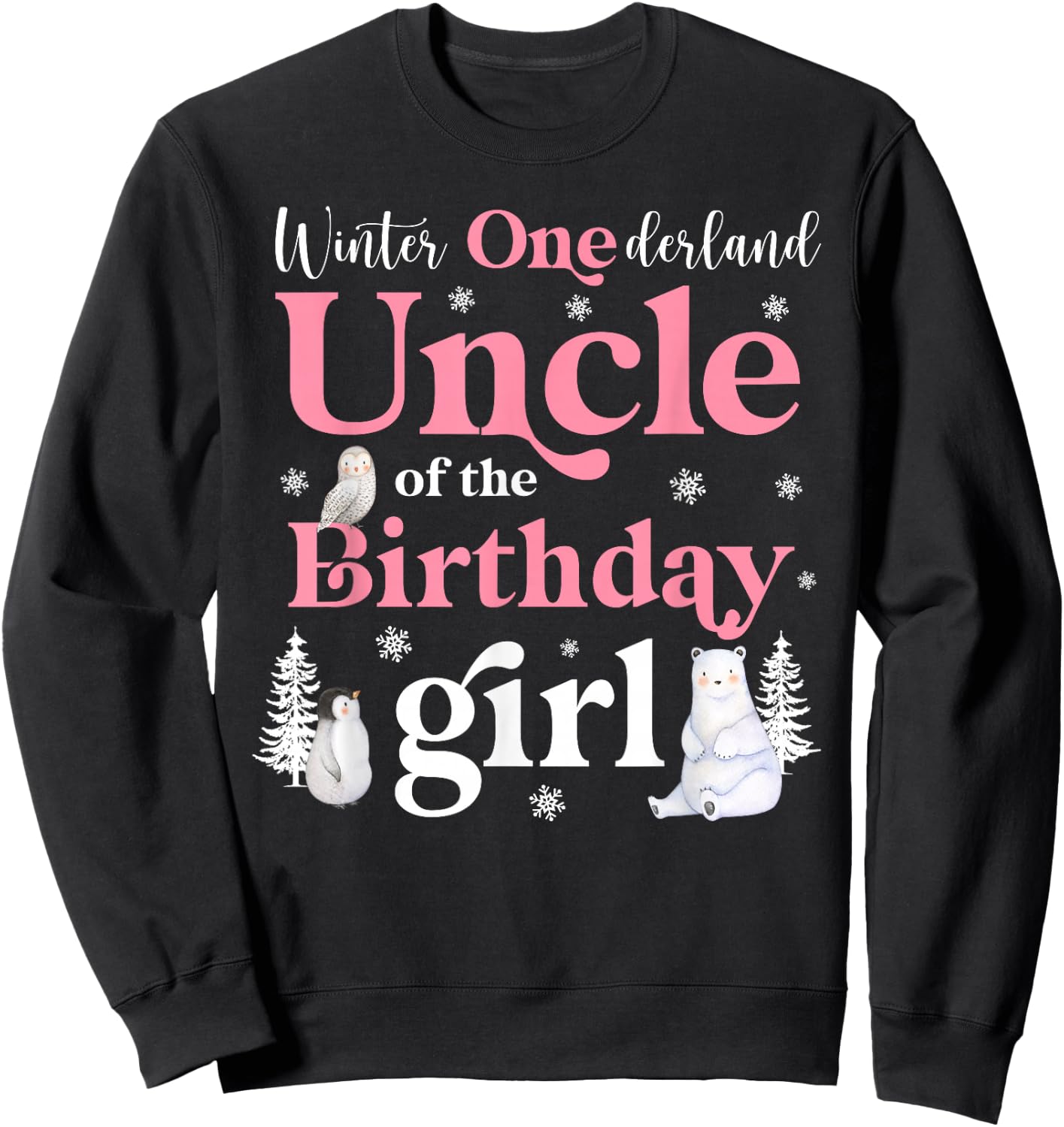 Uncle of The Birthday Girl Shirt Winter Onederland Family Sweatshirt - Sweatshirt | Black
